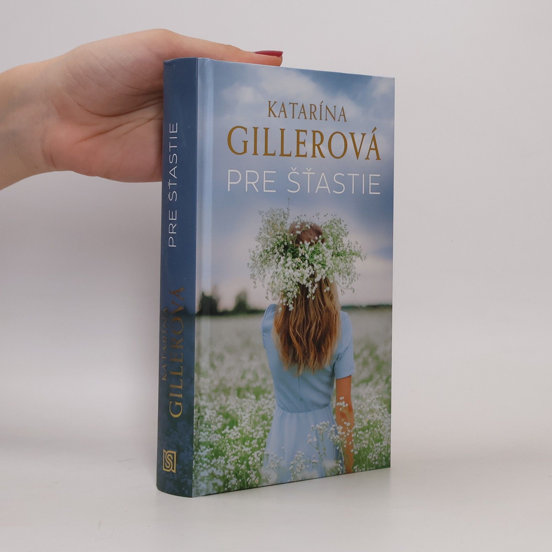 Katarína Gillerová Pre šťastie