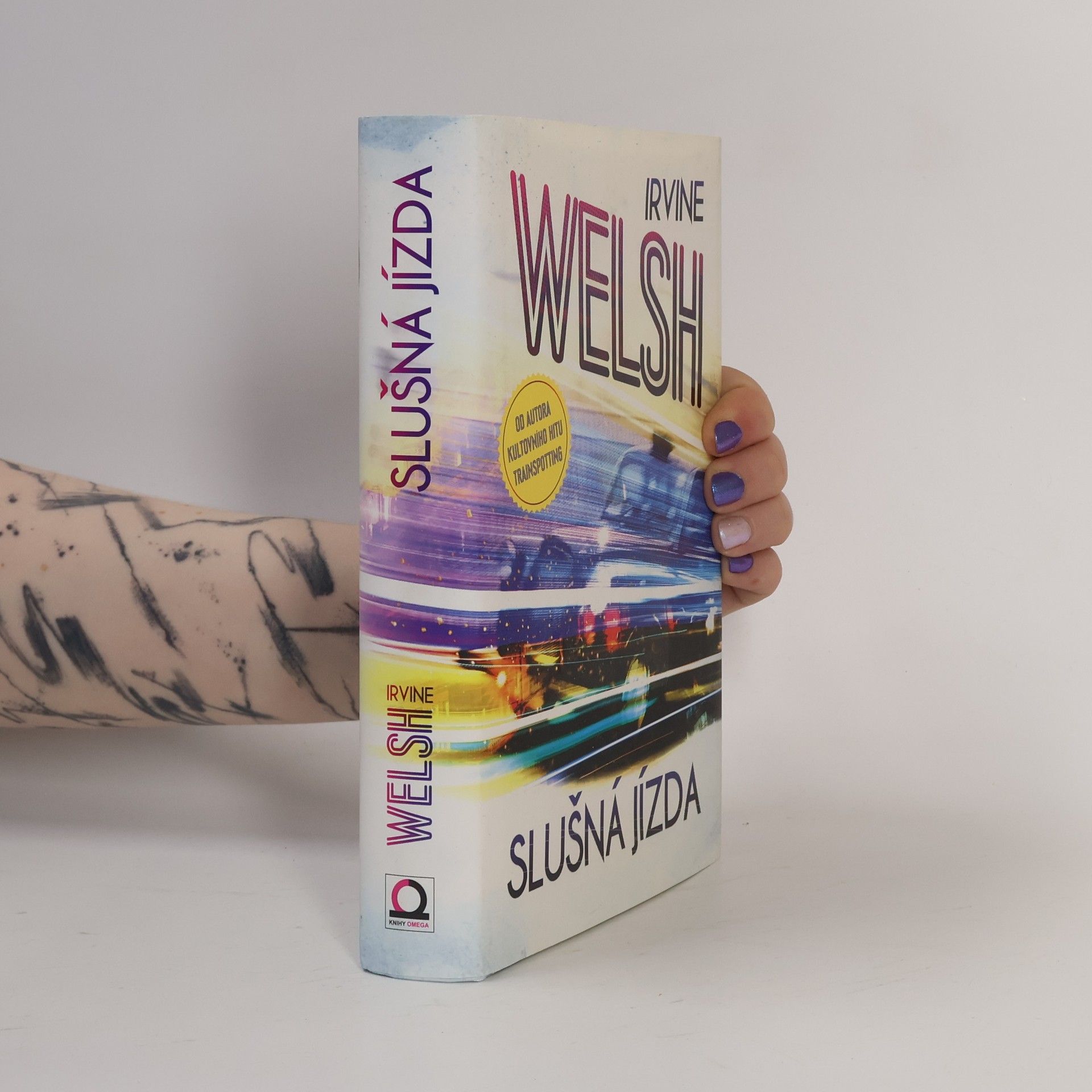 Irvine Welsh Slušná jízda