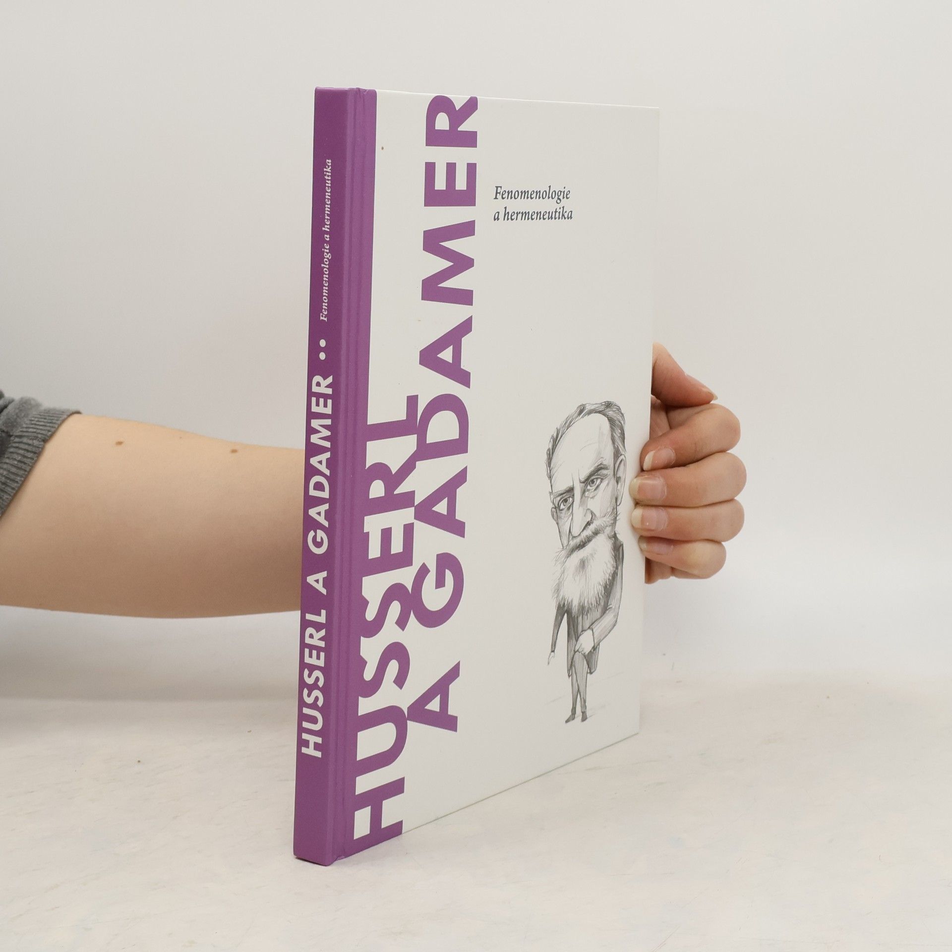 Autorenkollektiv Husserl a Gadamer. Fenomenologie a hermeneutika