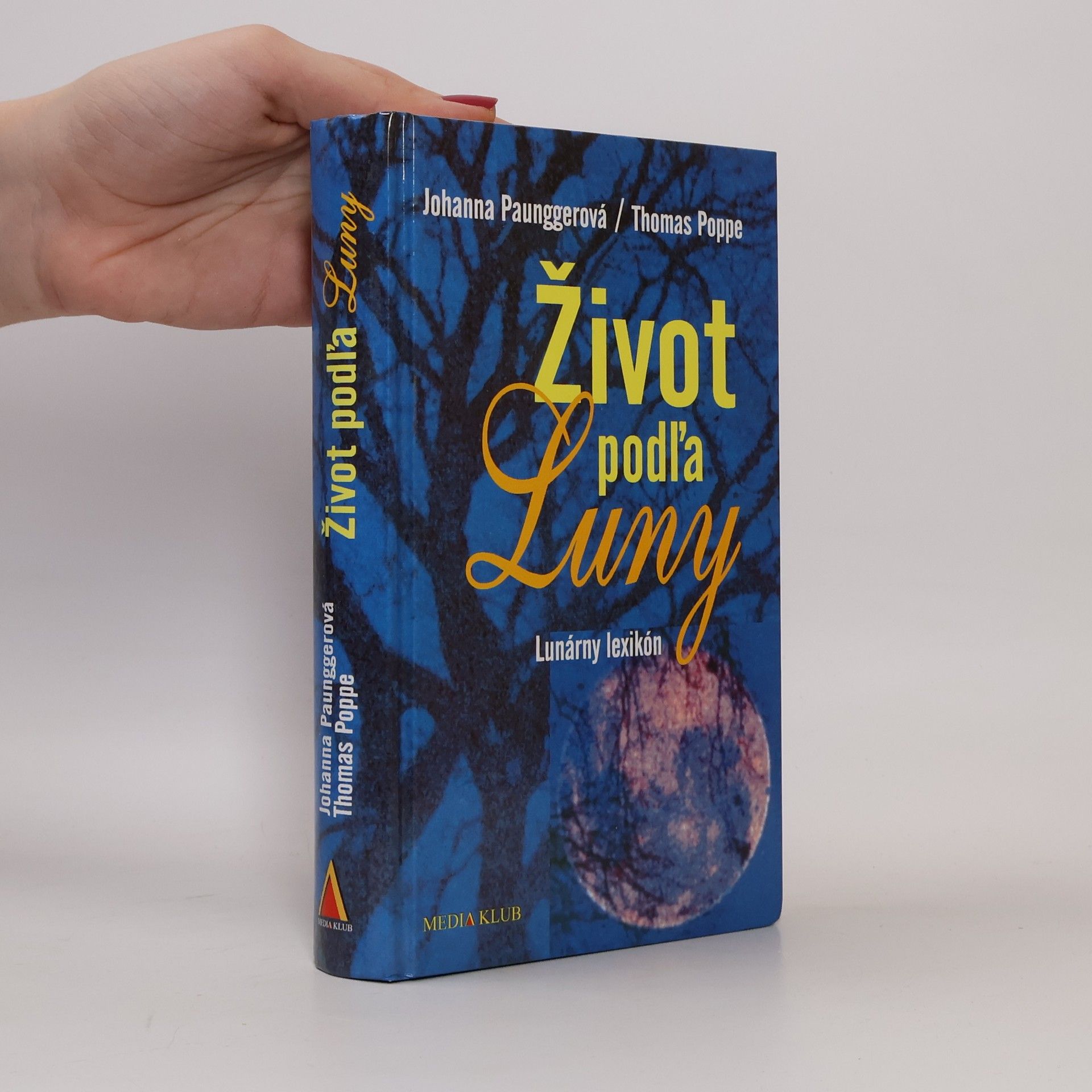Thomas Poppe Život podľa Luny. Lunárny lexikón