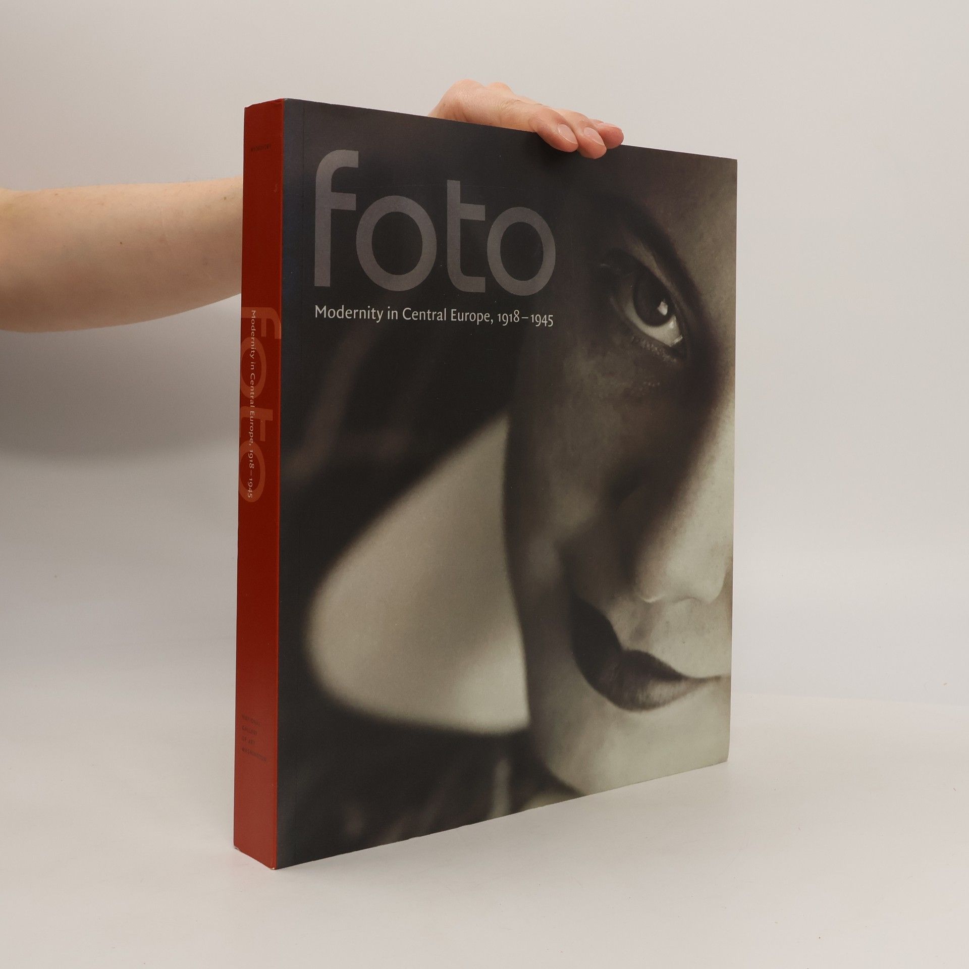 Matthew S. Witkovsky Foto Modernity in Central Europe 1918-1945