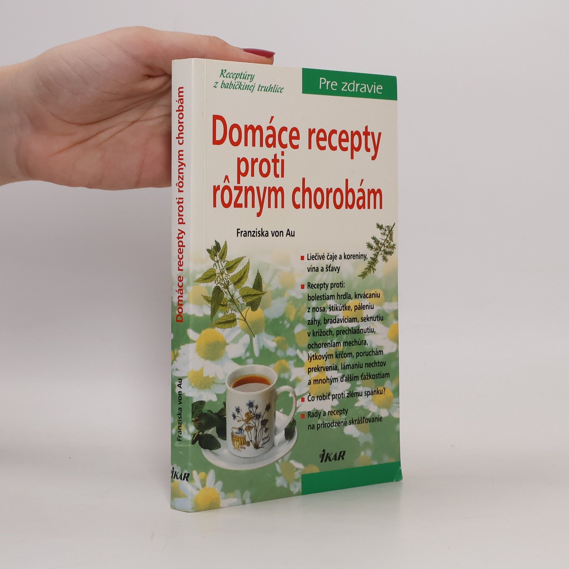 Christina Zacker Domáce recepty proti rôznym chorobám