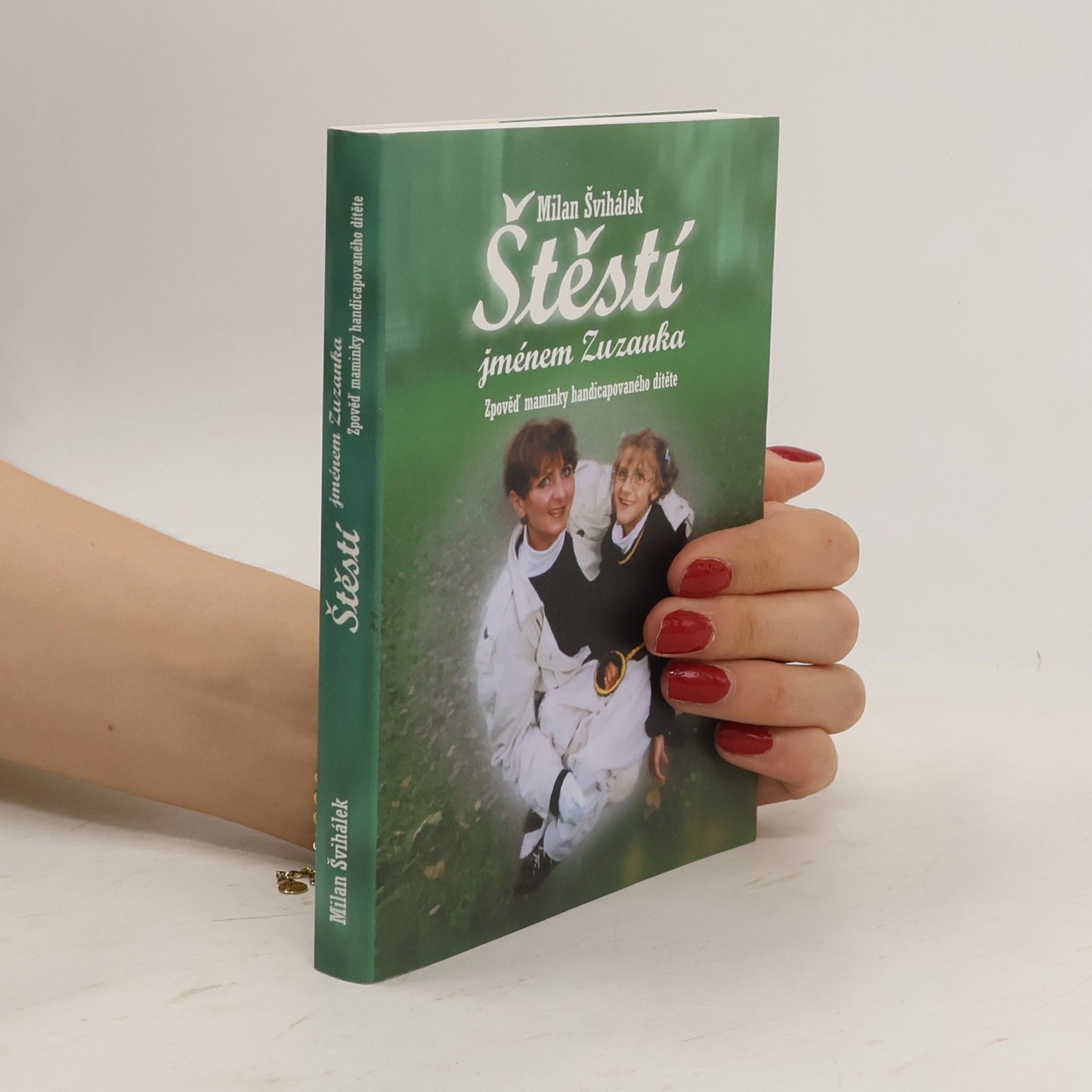 Milan Švihálek Štěstí jménem Zuzanka
