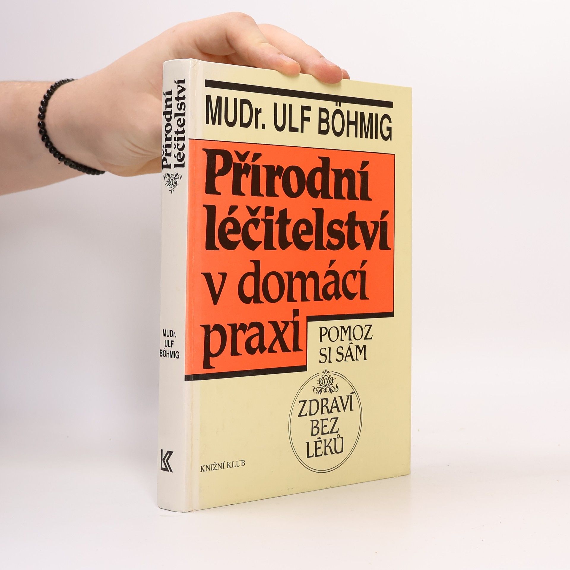 Ulf Böhmig Přírodní léčitelství v domácí praxi