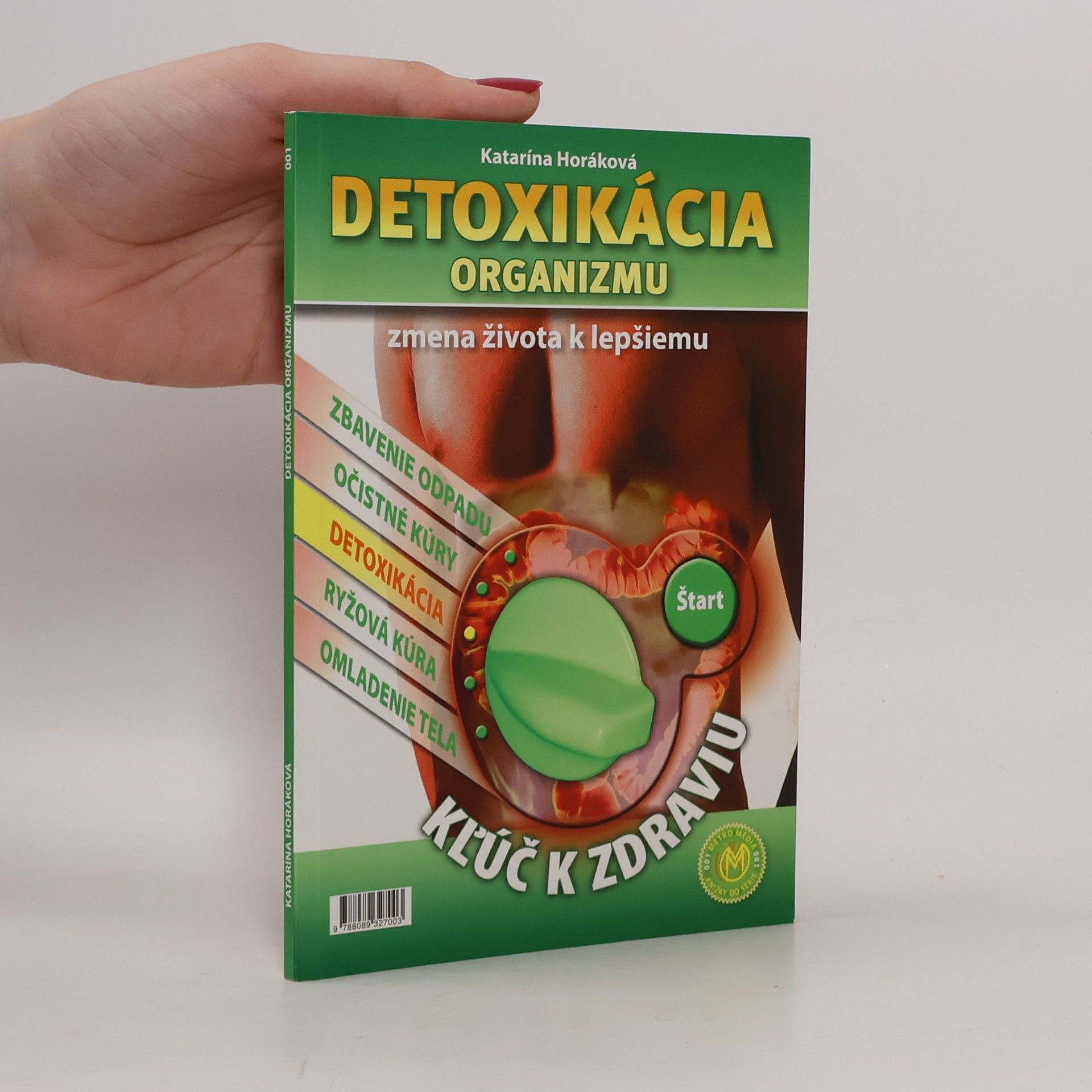 Katarína Horáková Detoxikácia organizmu