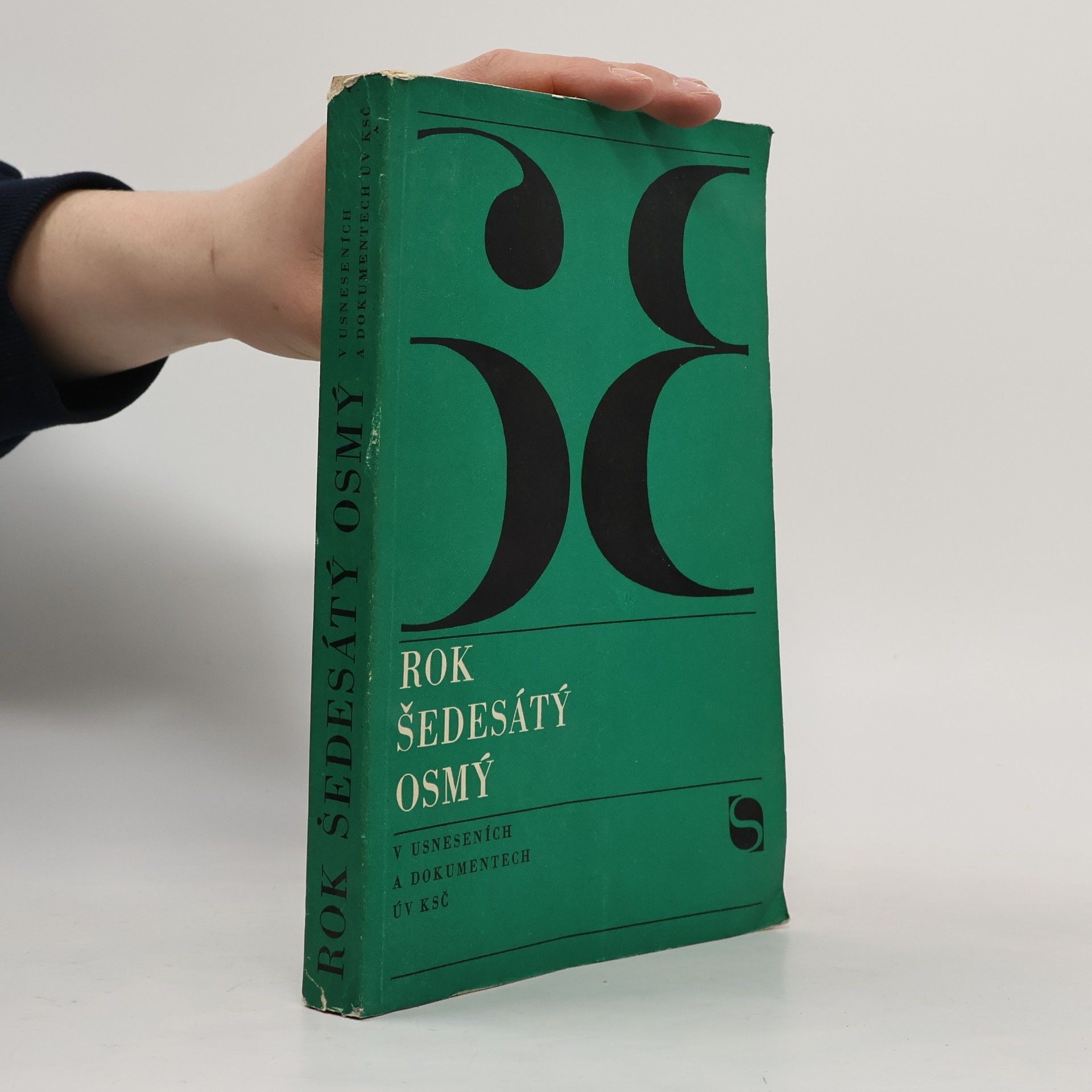 Kolektív autorov Rok šedesátý osmý v usneseních a dokumentech ÚV KSČ