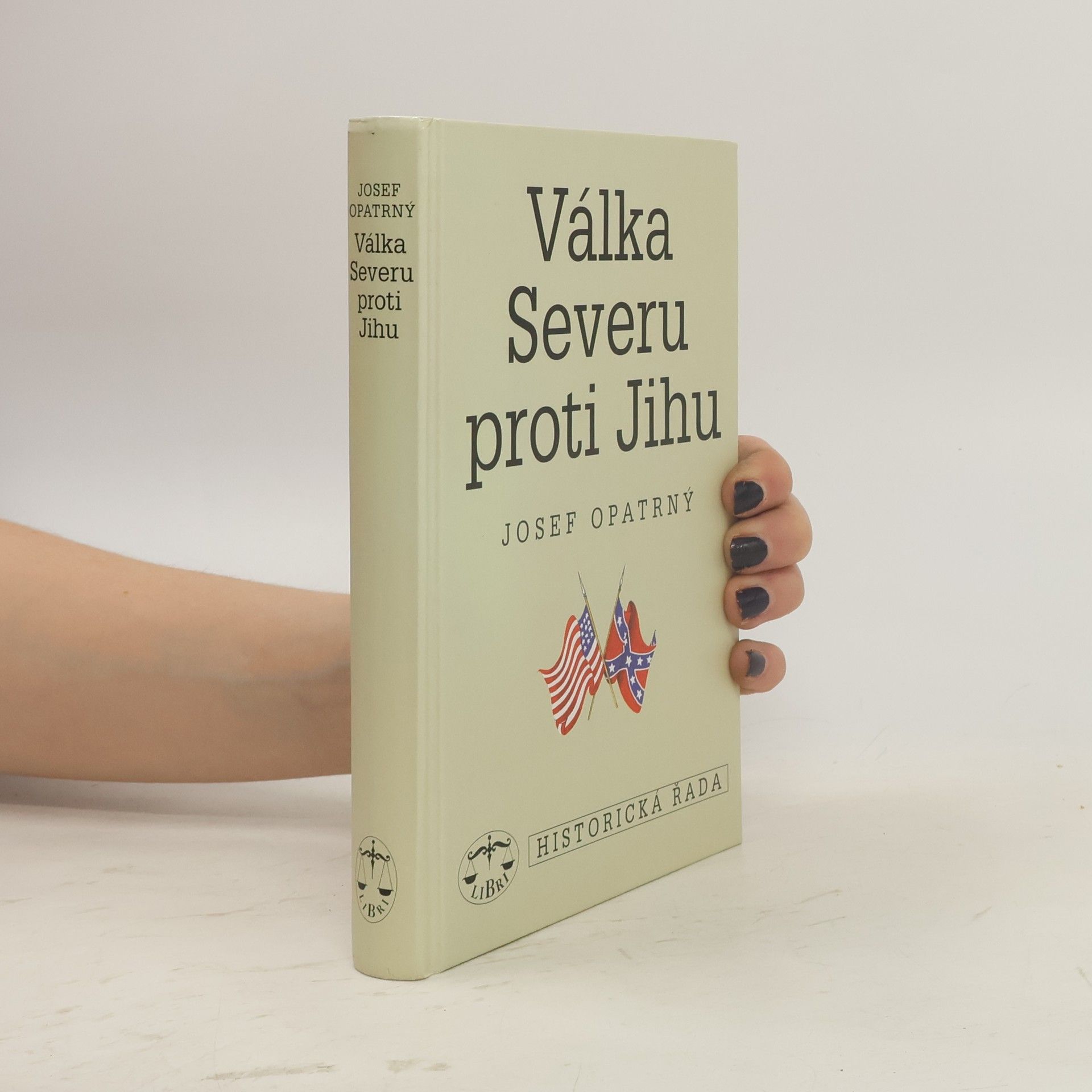 Josef Opatrný Válka Severu proti Jihu