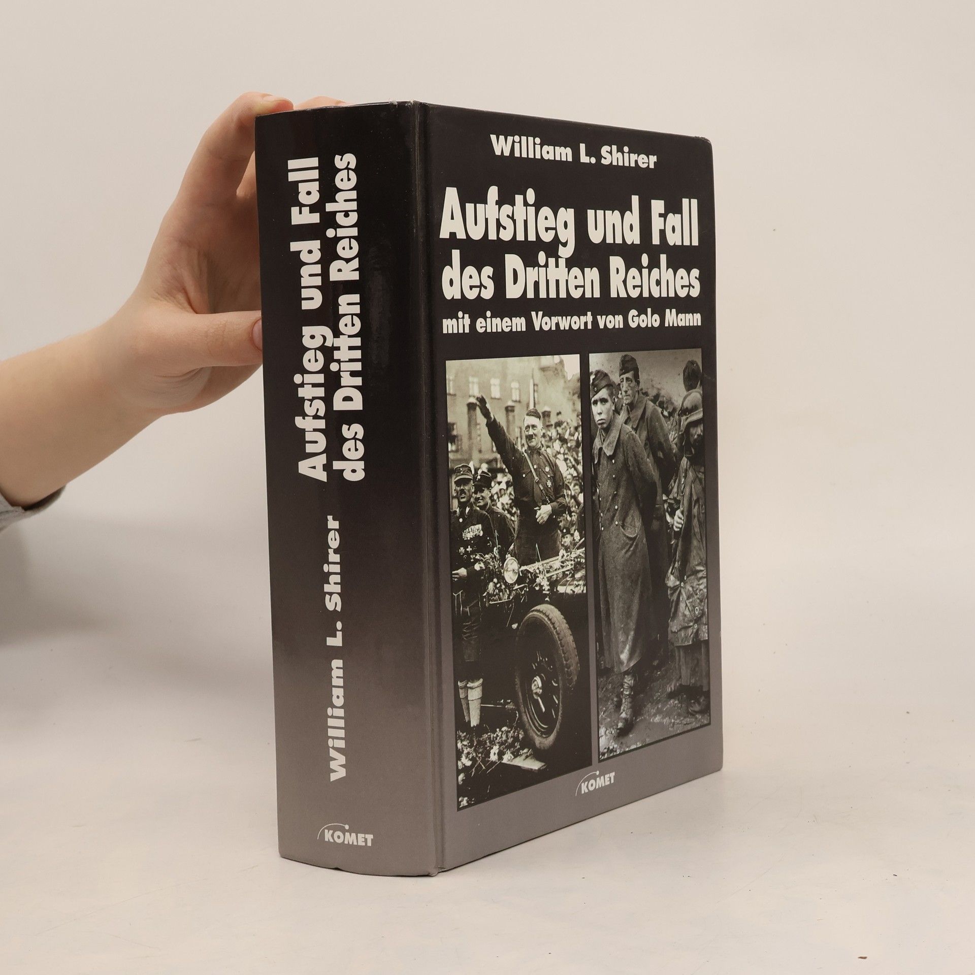 William L. Shirer Aufstieg und Fall des Dritten Reiches