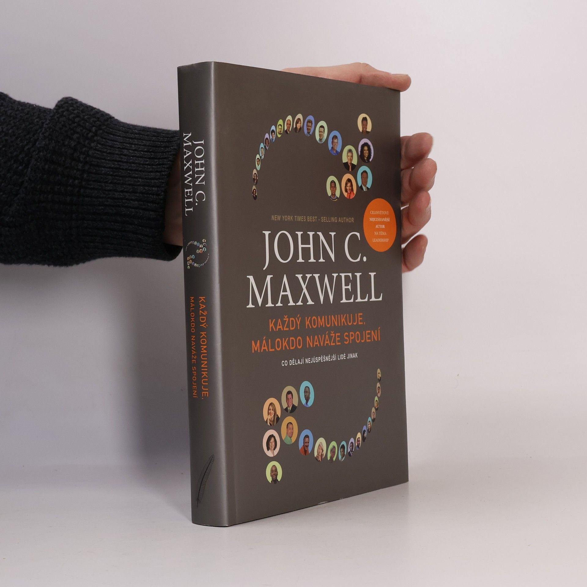 John C. Maxwell Každý komunikuje, málokdo naváže spojení : co dělají nejúspěšnější lidé jinak