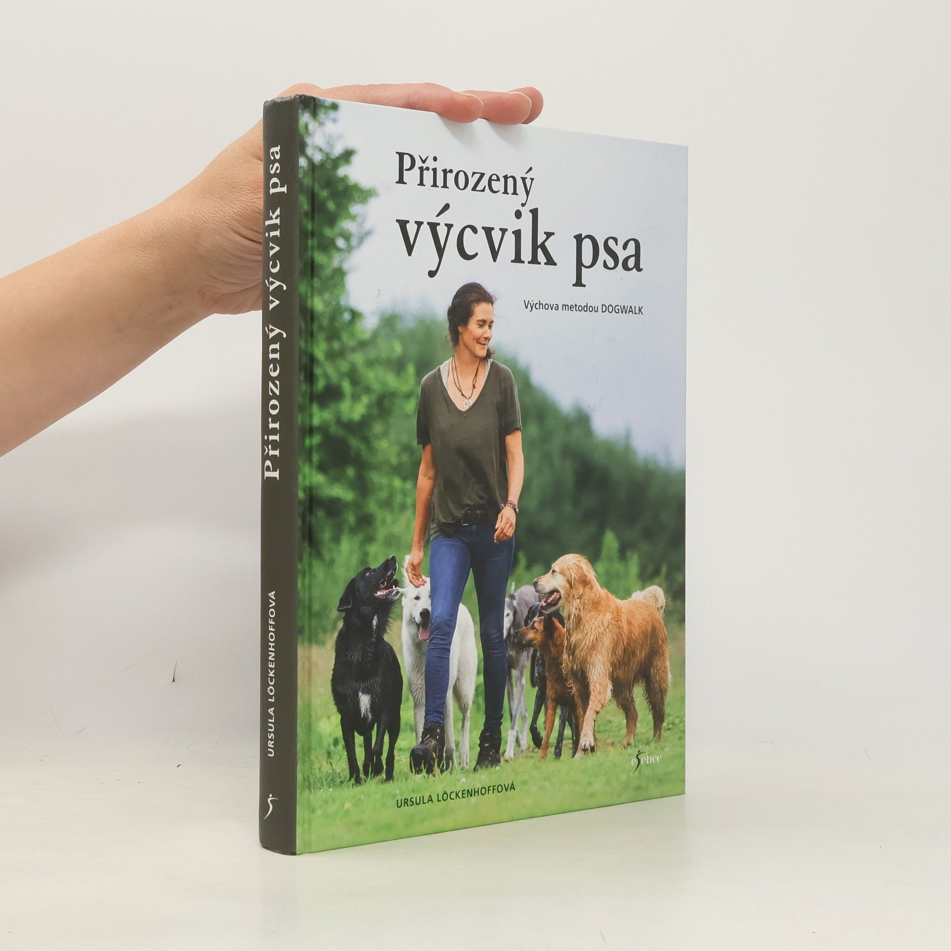 Ursula Löckenhoff Přirozený výcvik psa - Výchova metodou dogwalk