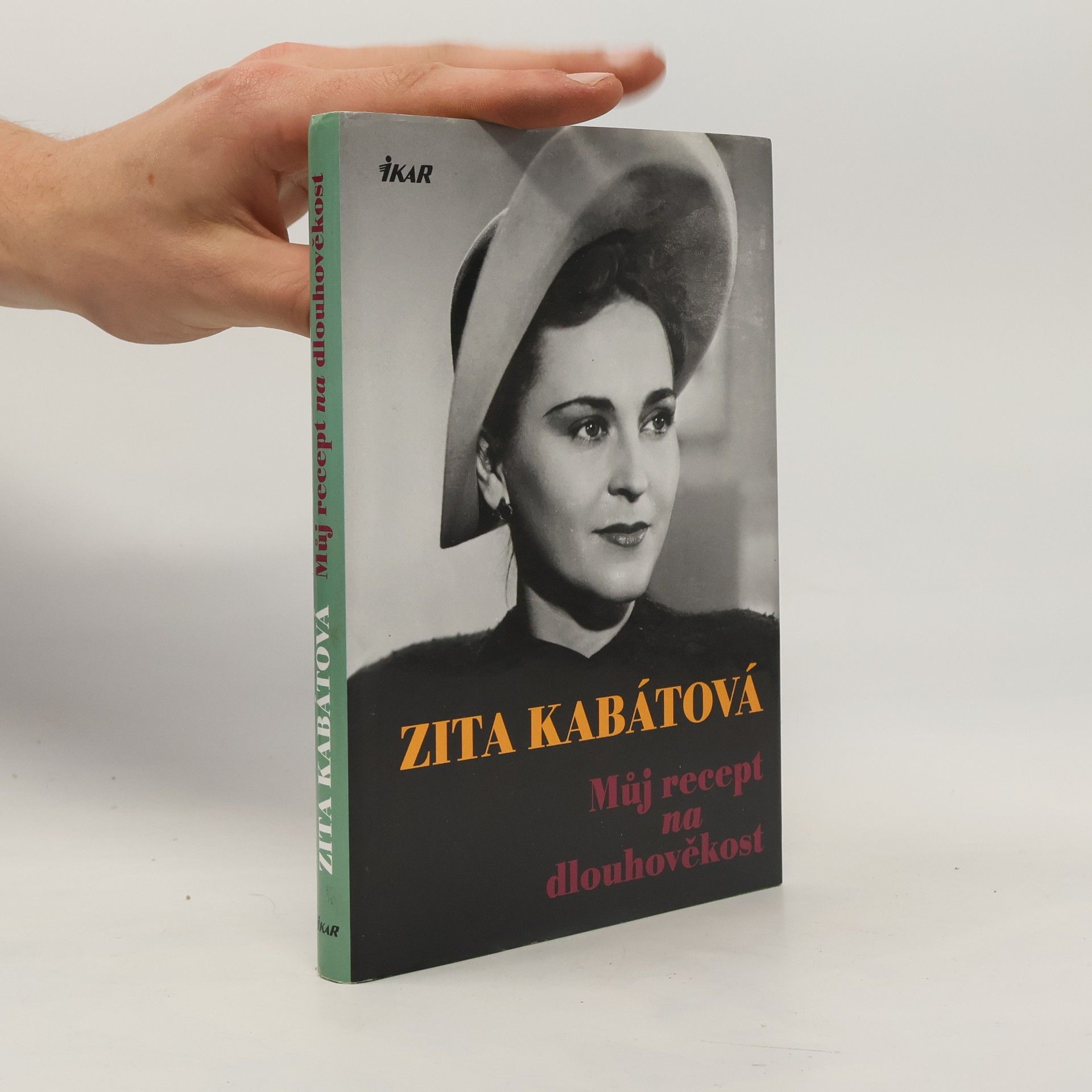 Zita Kabátová Můj recept na dlouhověkost