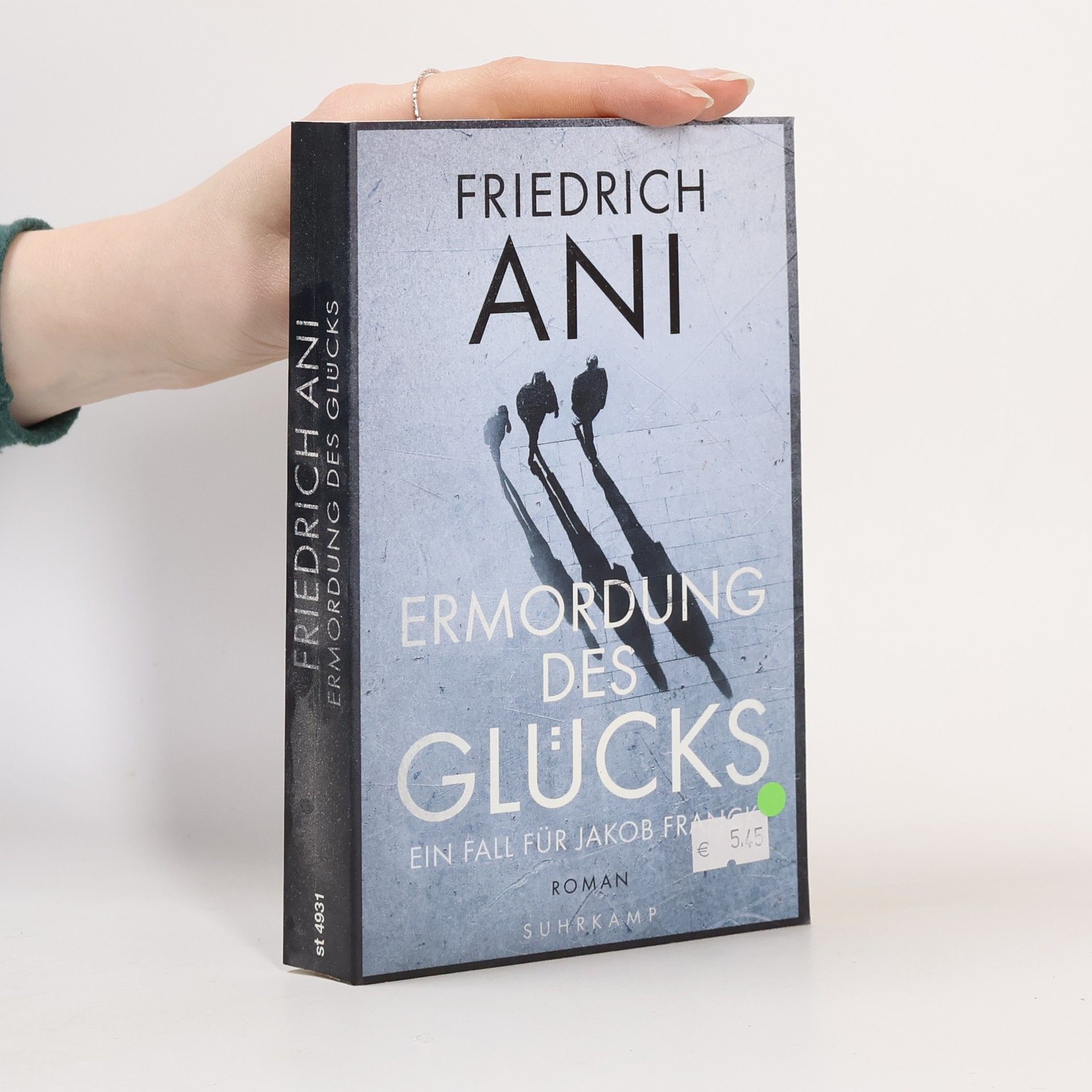 Friedrich Ani Ermordung des Glücks