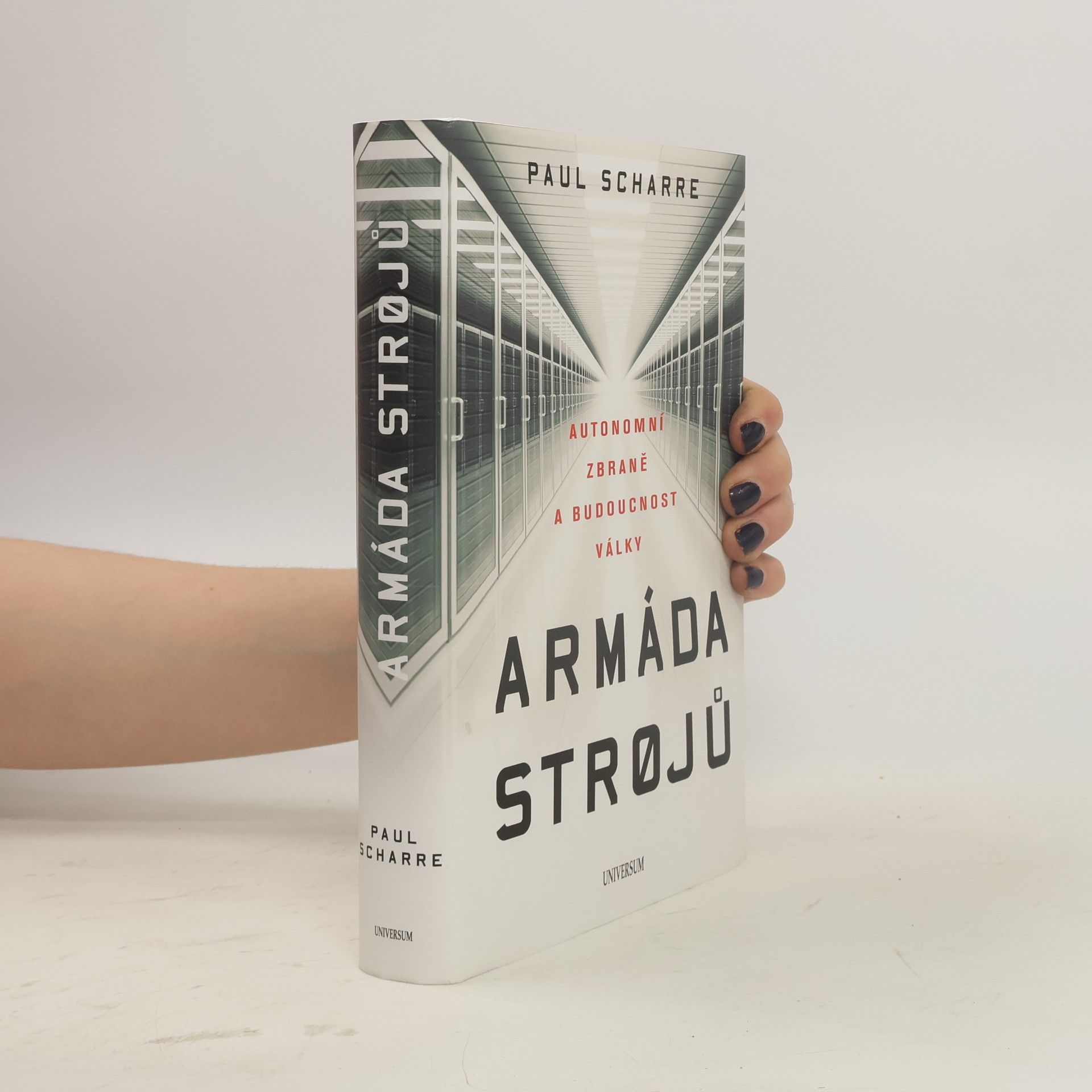 Paul Scharre Armáda strojů : autonomní zbraně a budoucnost války