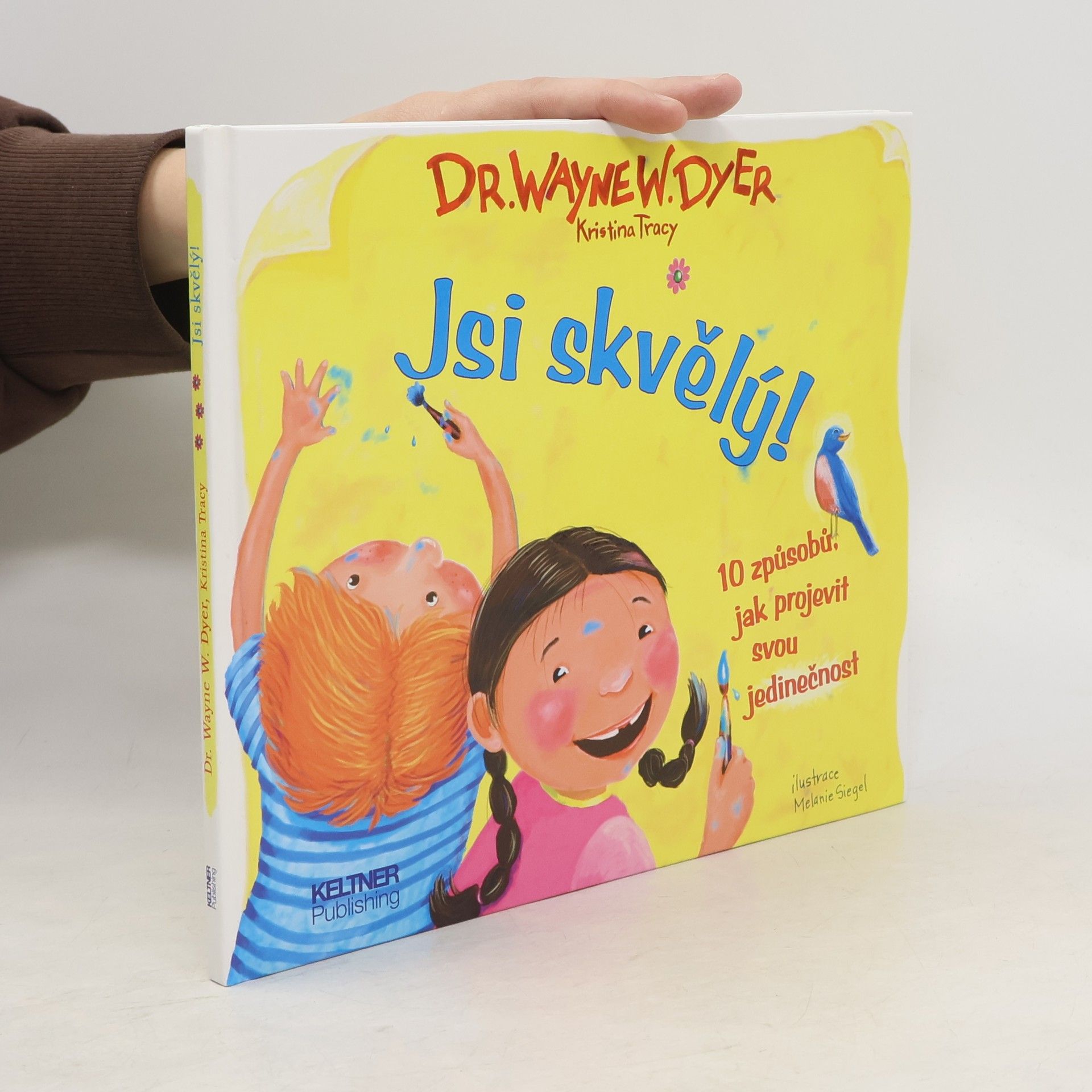 Jsi skvělý! 10 způsobů jak projevit svou jedinečnost