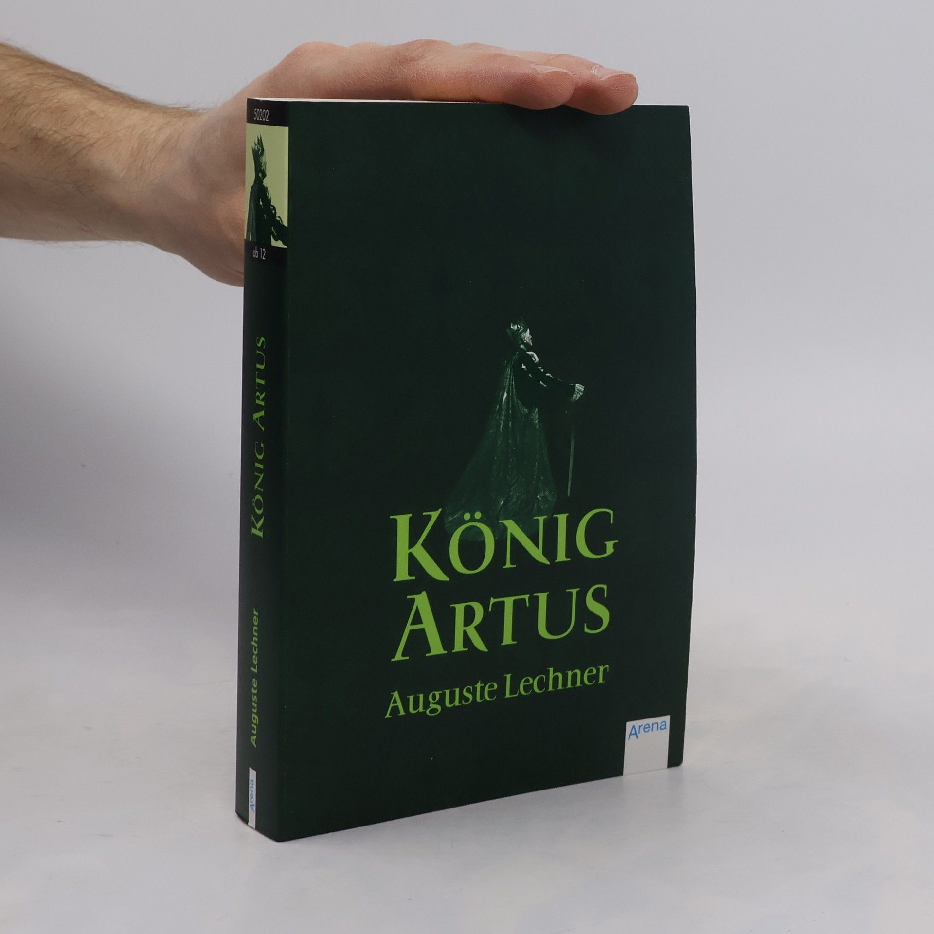 Auguste Lechner König Artus