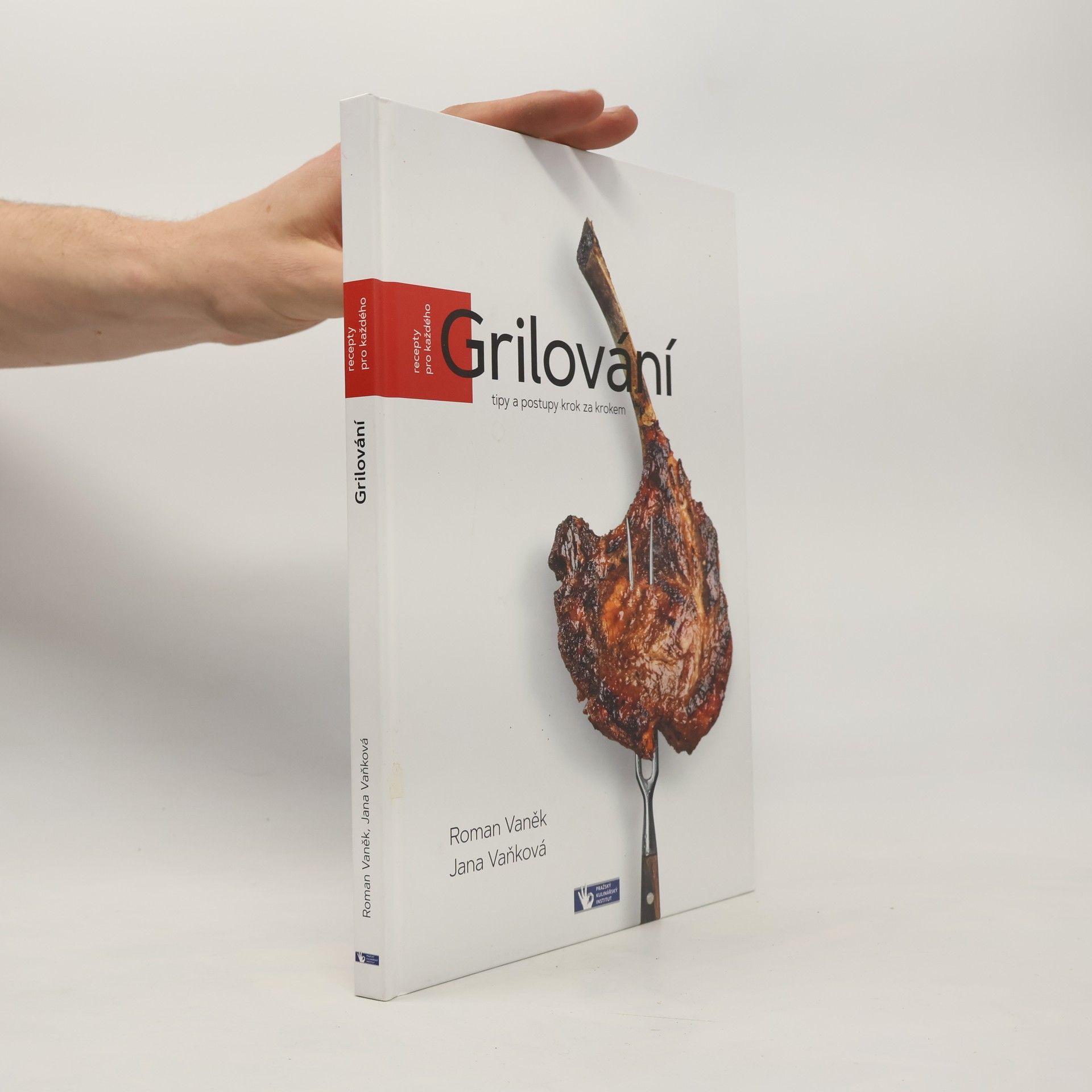 Grilování : tipy a postupy krok za krokem