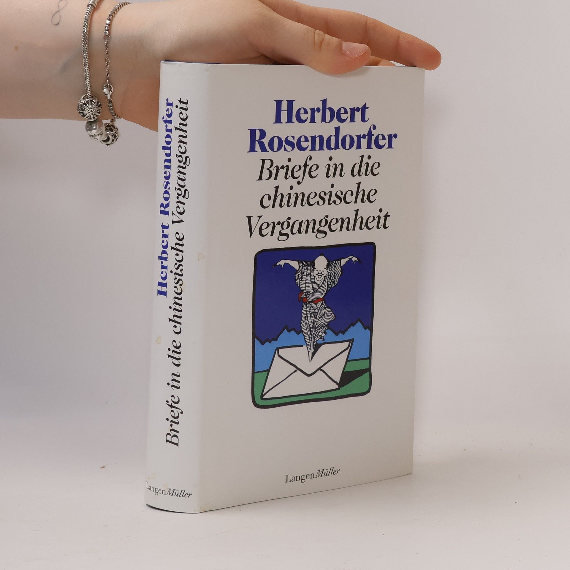 Herbert Rosendorfer Briefe in die chinesische Vergangenheit