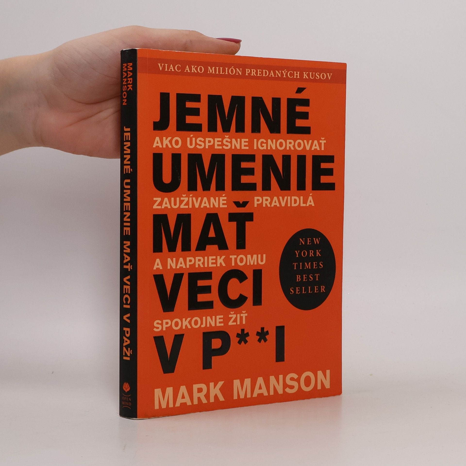 Jemné umenie mať veci v p**i