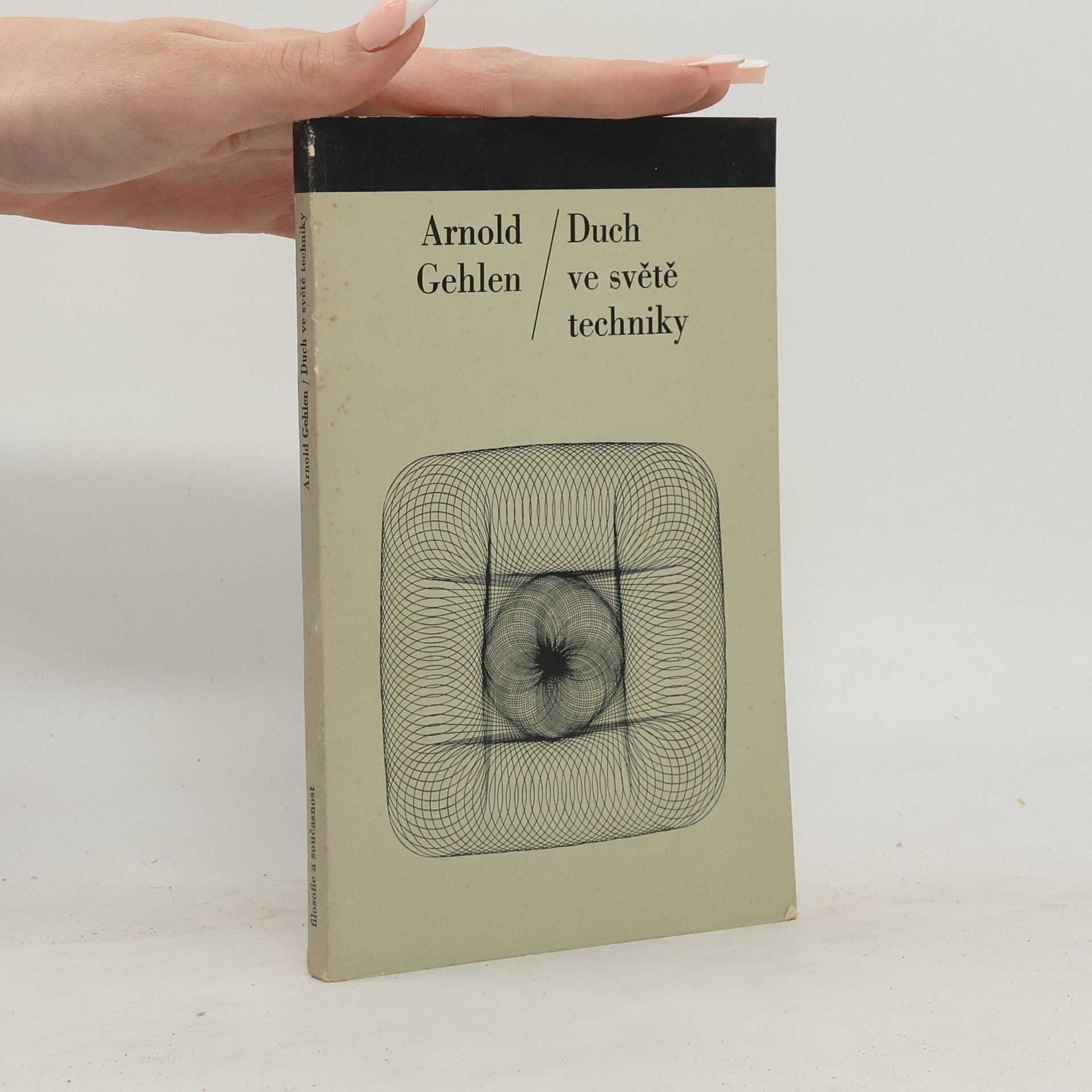 Arnold Gehlen Duch ve světě techniky