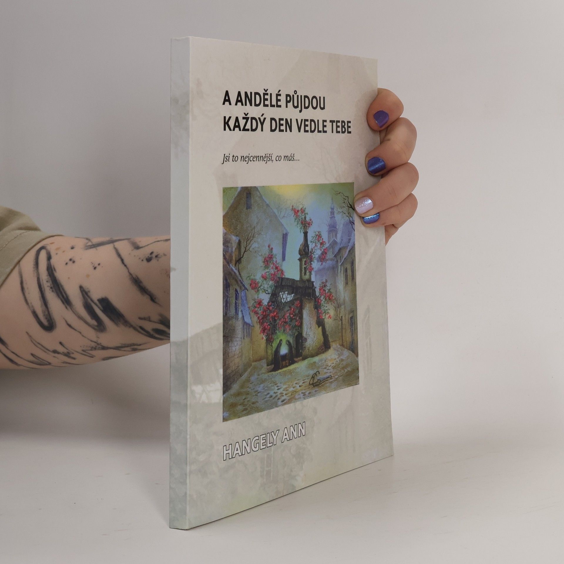 Hana Stehlíková A andělé půjdou každý den vedle tebe