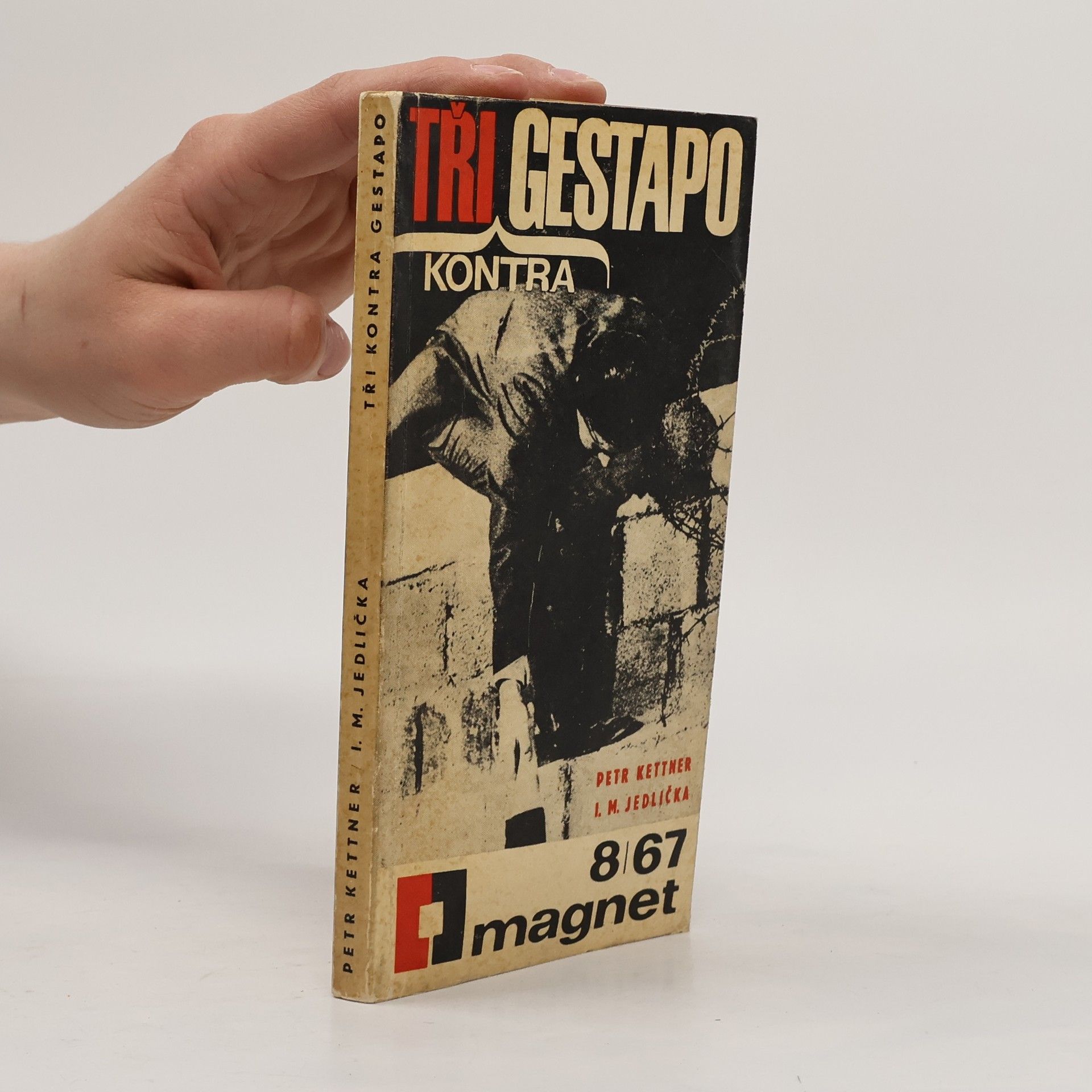 Ivan Milan Jedlička Tři kontra gestapo. Magnet 8/67
