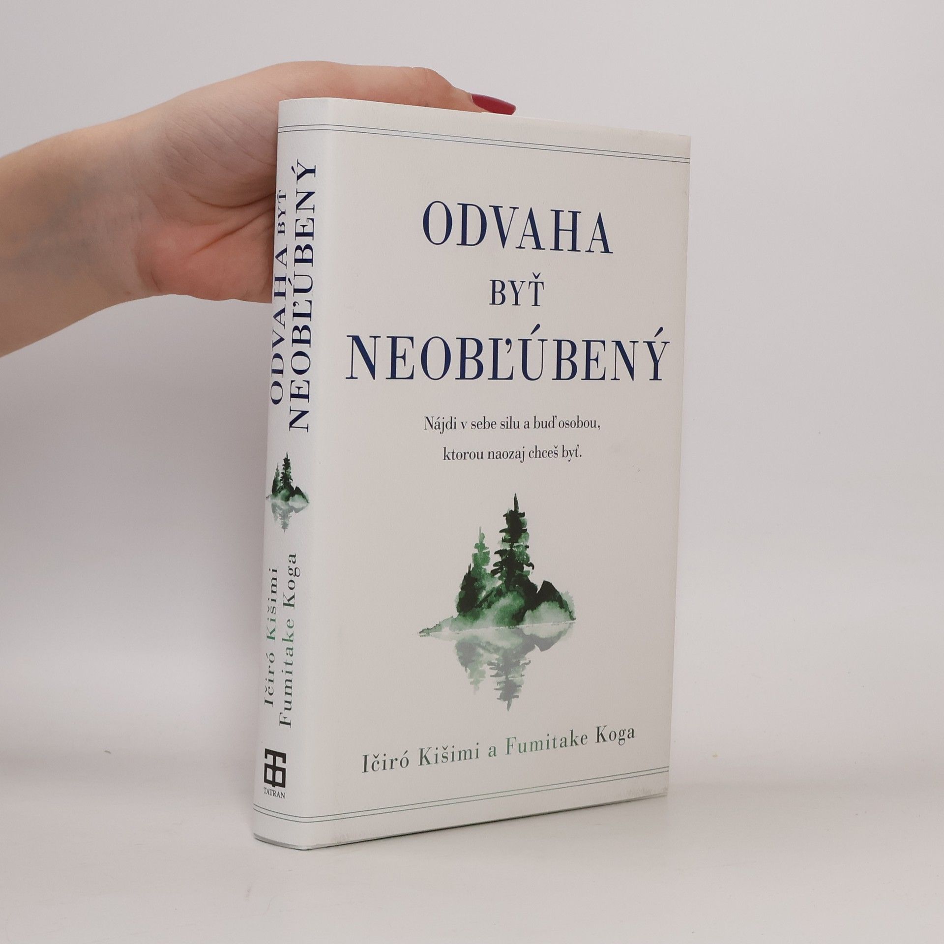 Ičiró Kišimi Odvaha byť neoblúbený