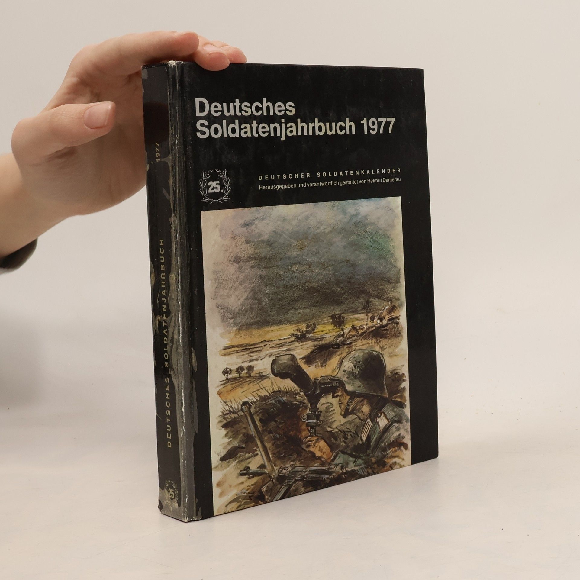 Deutsches Soldatenjahrbuch 1977. 25. Deutscher Soldatenkalender.