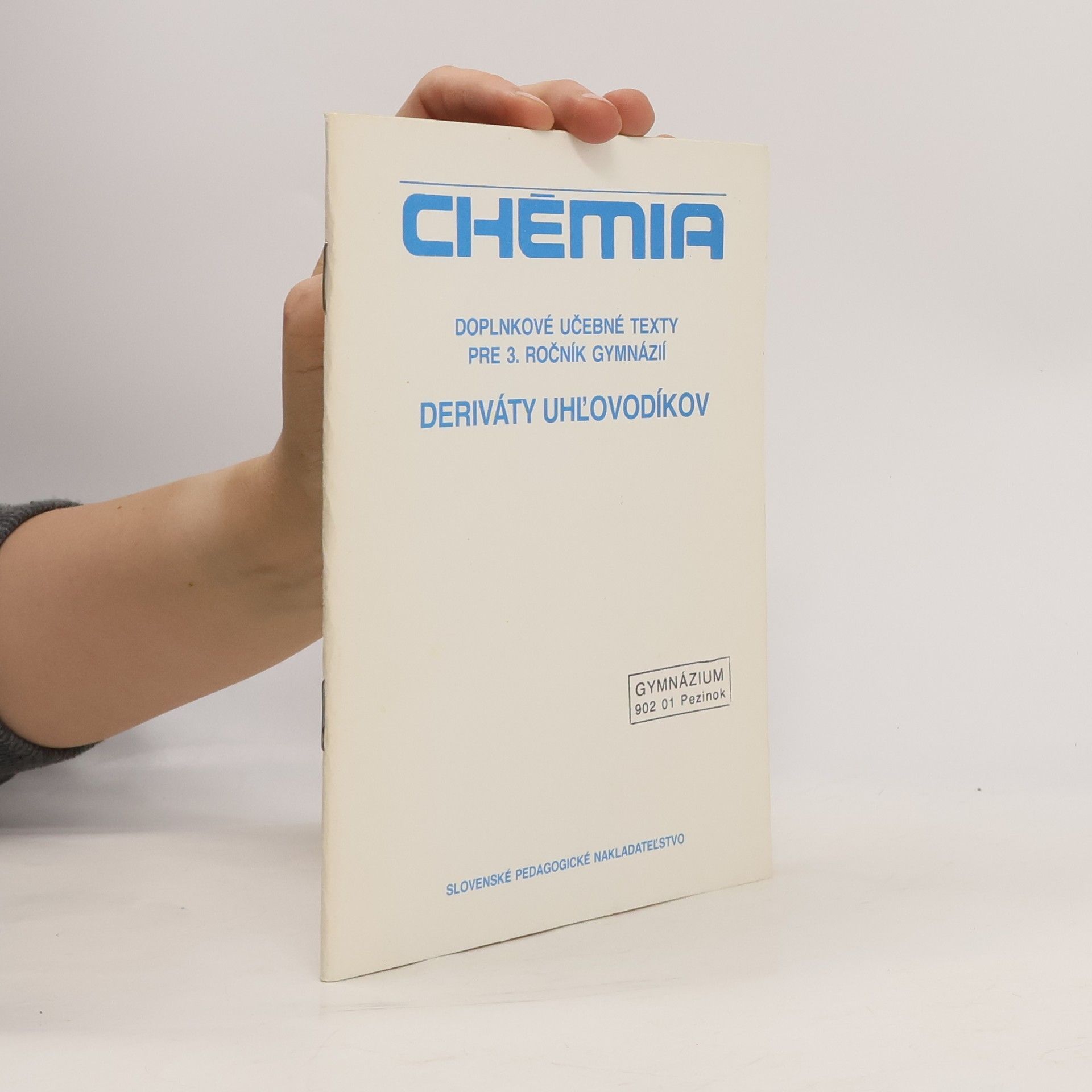 Chémia. : Doplnkové učebné texty pre 3. ročník gymnázií