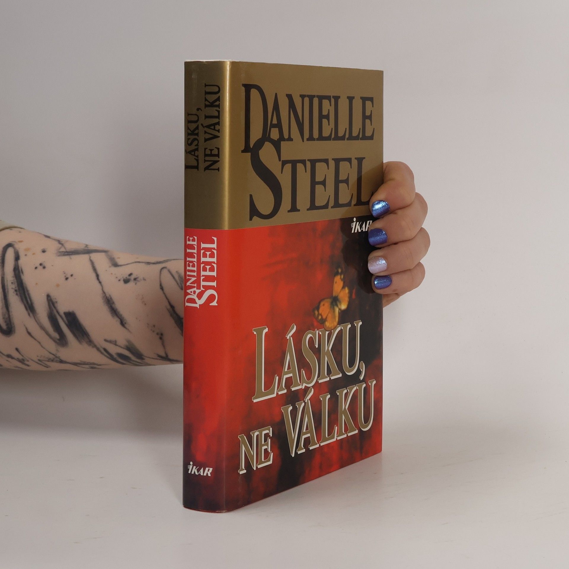 Danielle Steel Lásku, ne válku