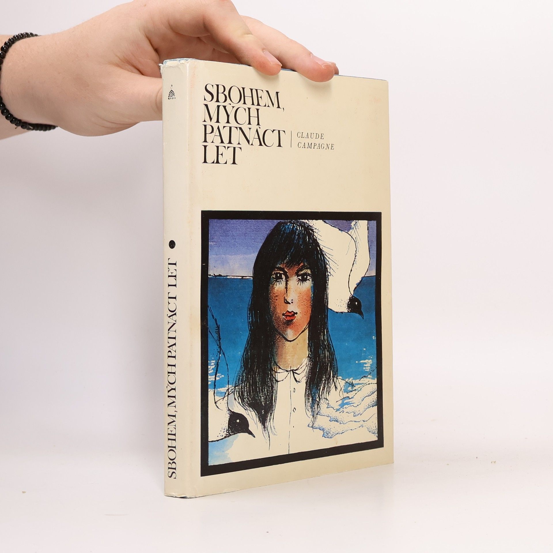 Claude Campagne Sbohem, mých patnáct let