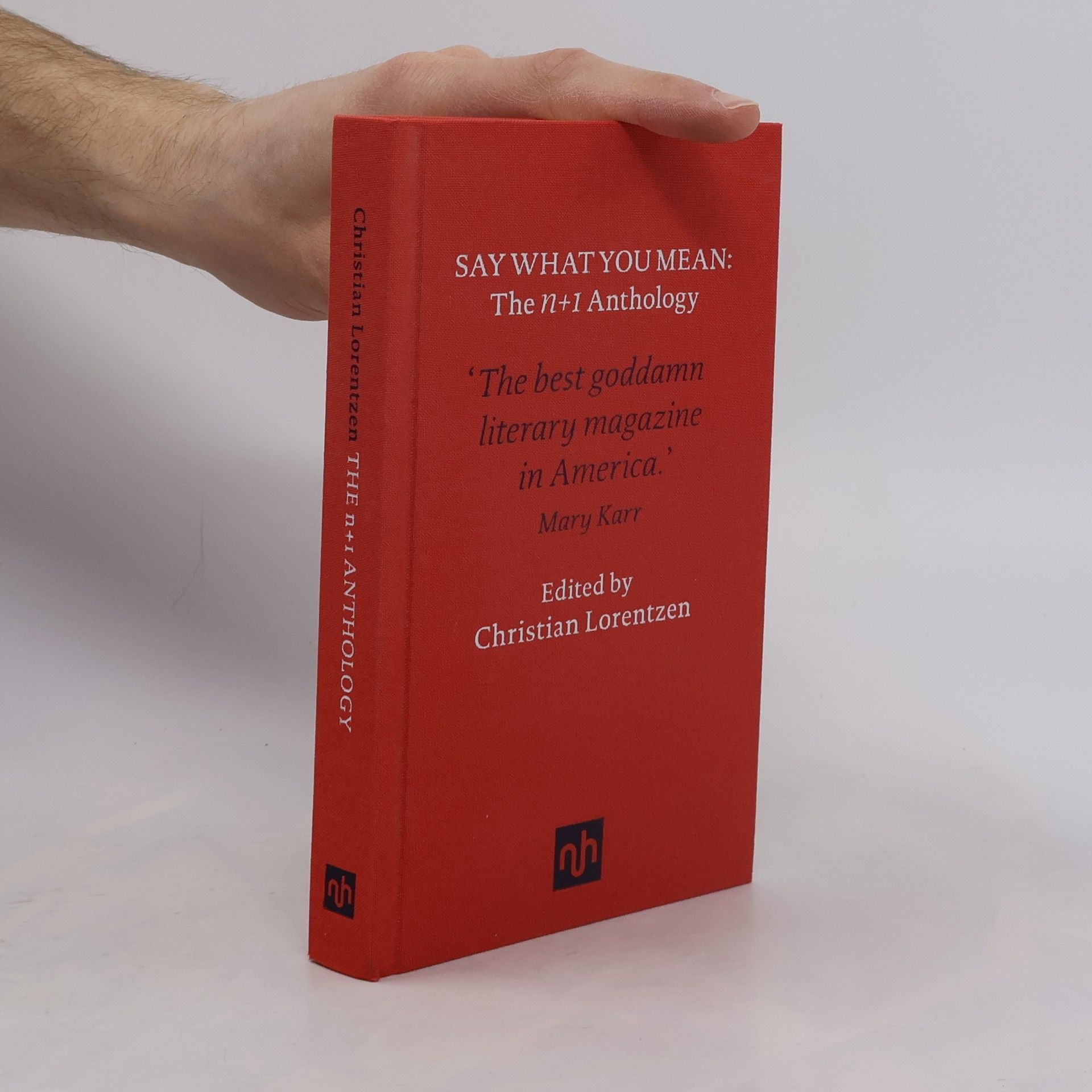 Christian Lorentzen N+1: Say What You Mean