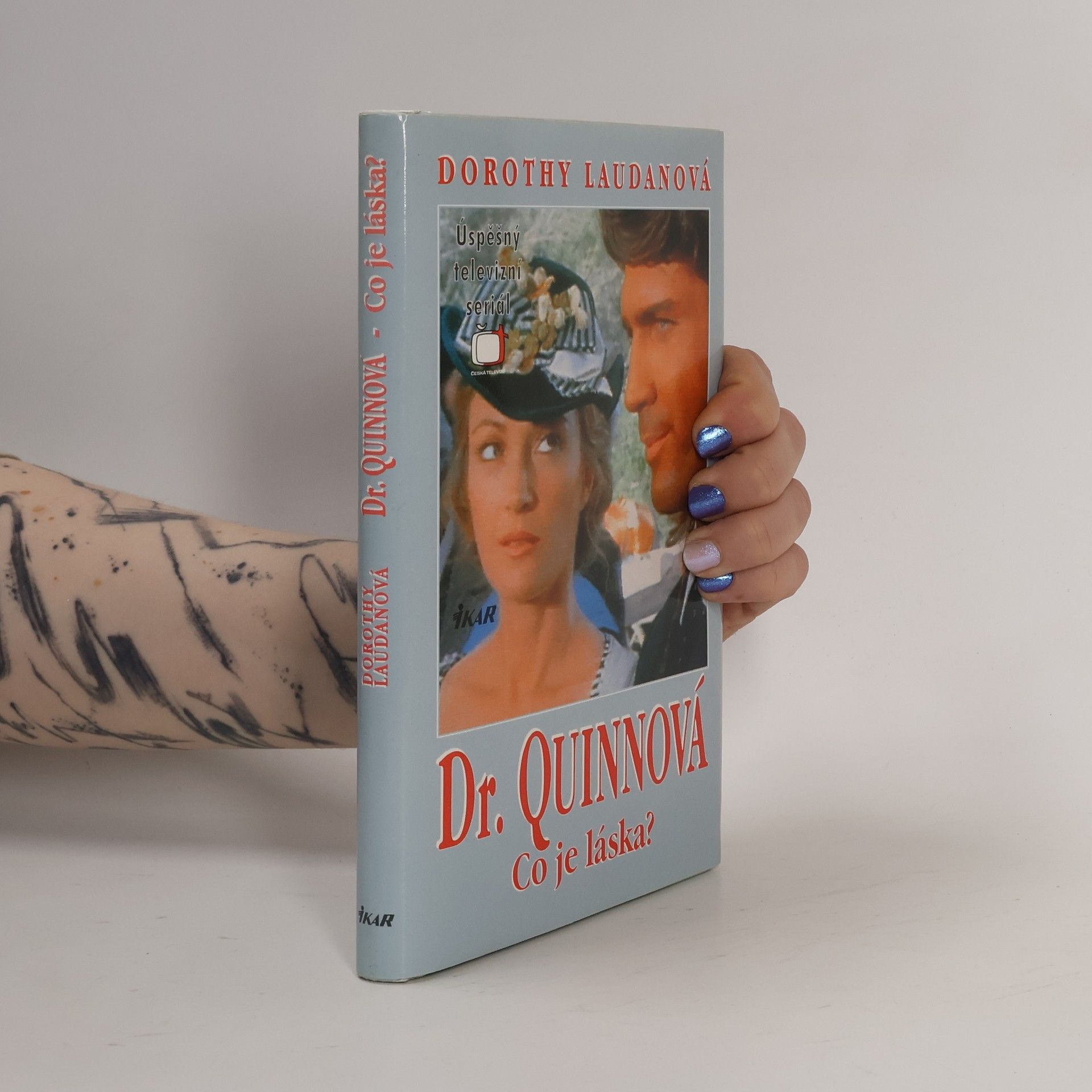 Dorothy Laudan Co je láska? Dr. Quinnová 4. díl