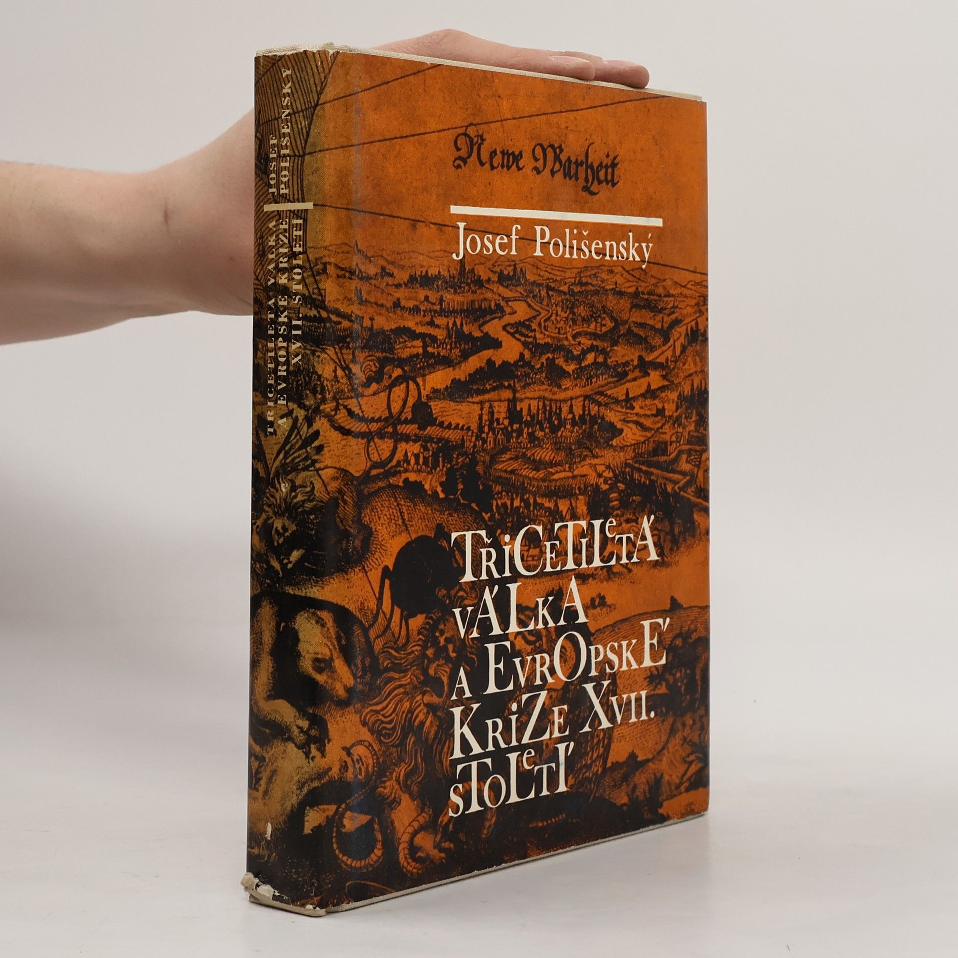 Josef Polišenský Třicetiletá válka a evropské krize 17. století