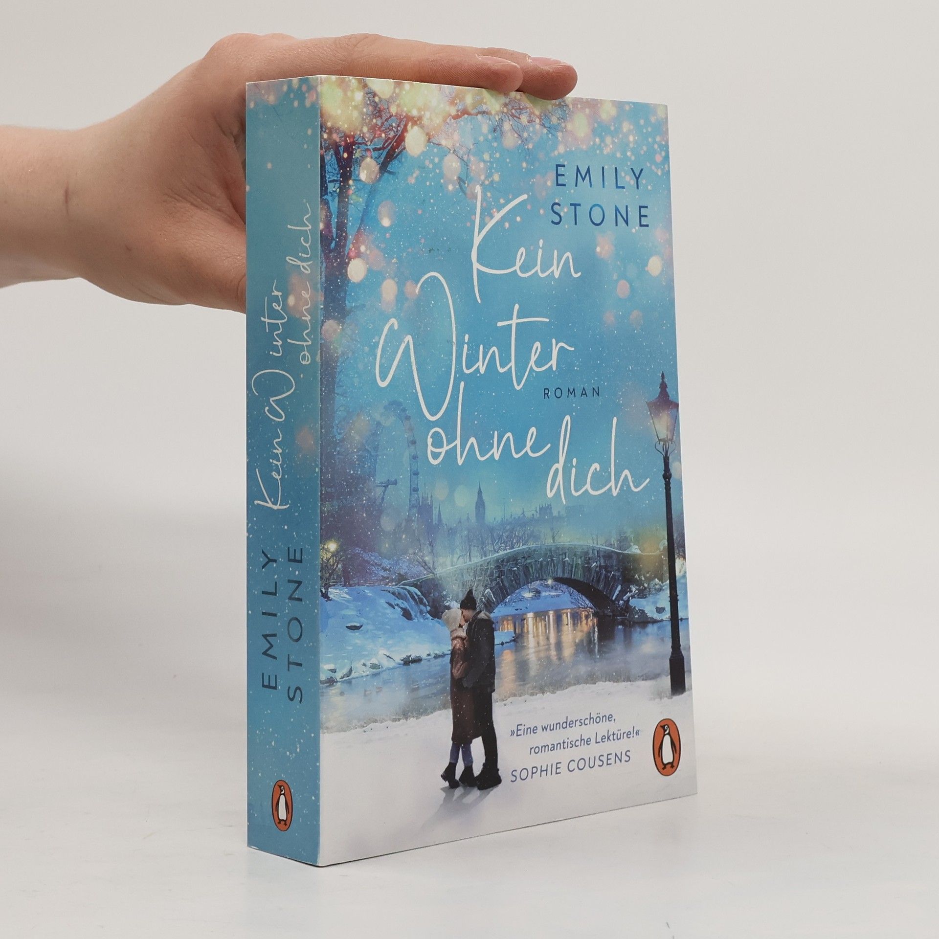 Stone Emily Kein Winter ohne dich. Roman. Die neue schicksalhafte Winterromance der Bestsellerautorin
