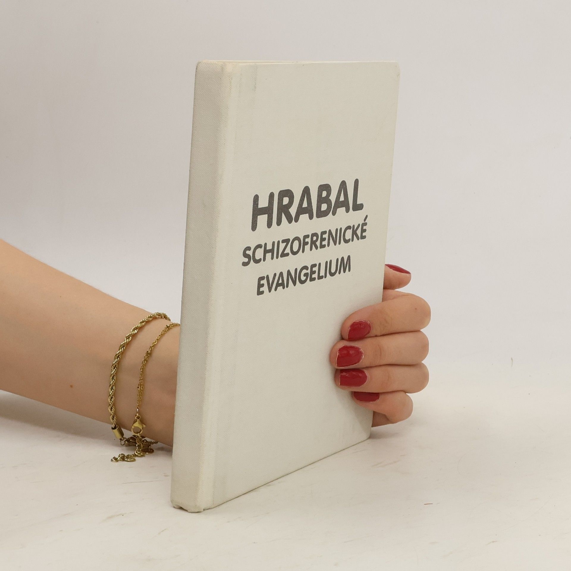 Bohumil Hrabal Schizofrenické evangelium