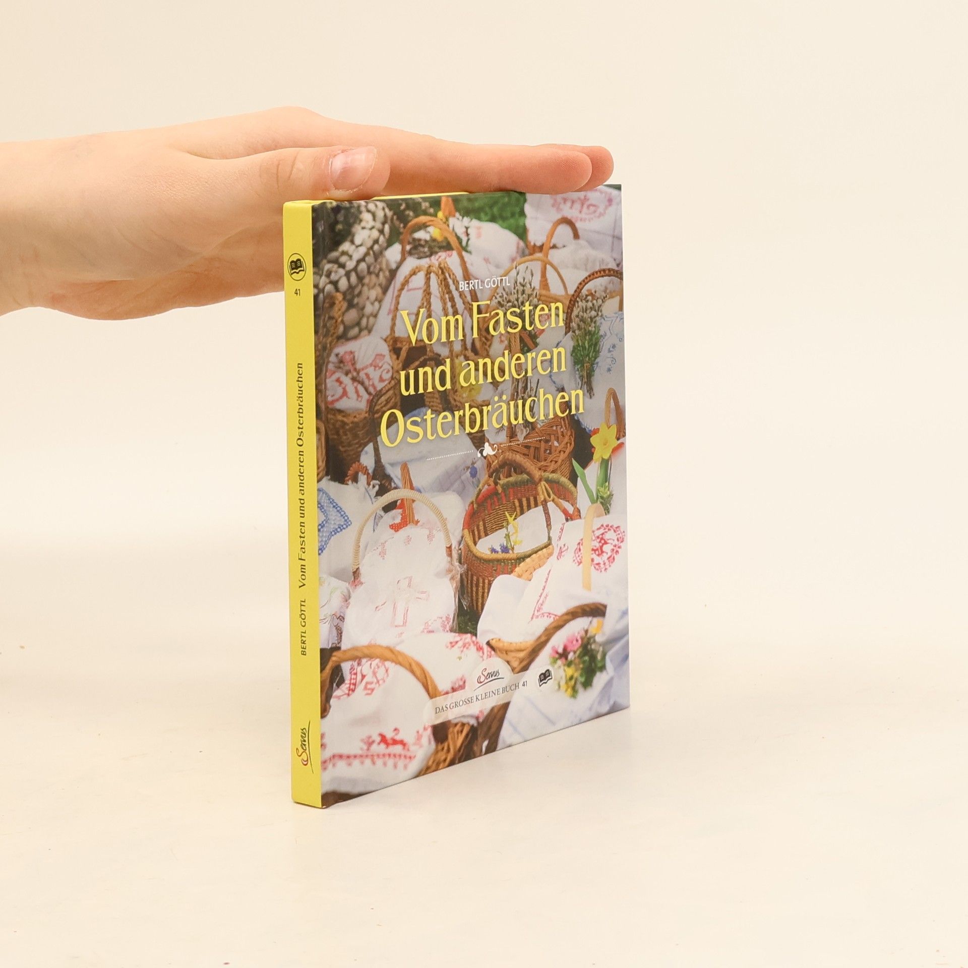 Bertl Göttl Vom Fasten und anderen Osterbräuchen