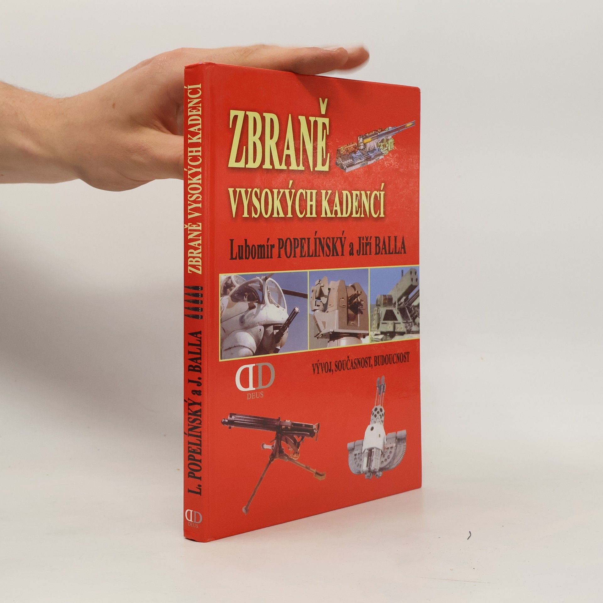 Zbraně vysokých kadencí. Vývoj, současnost, budoucnost