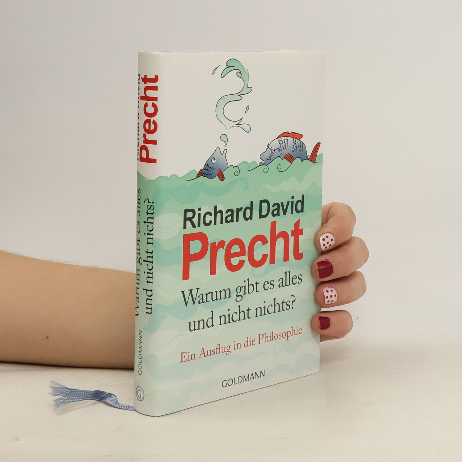 Richard David Precht Warum gibt es alles und nicht nichts?