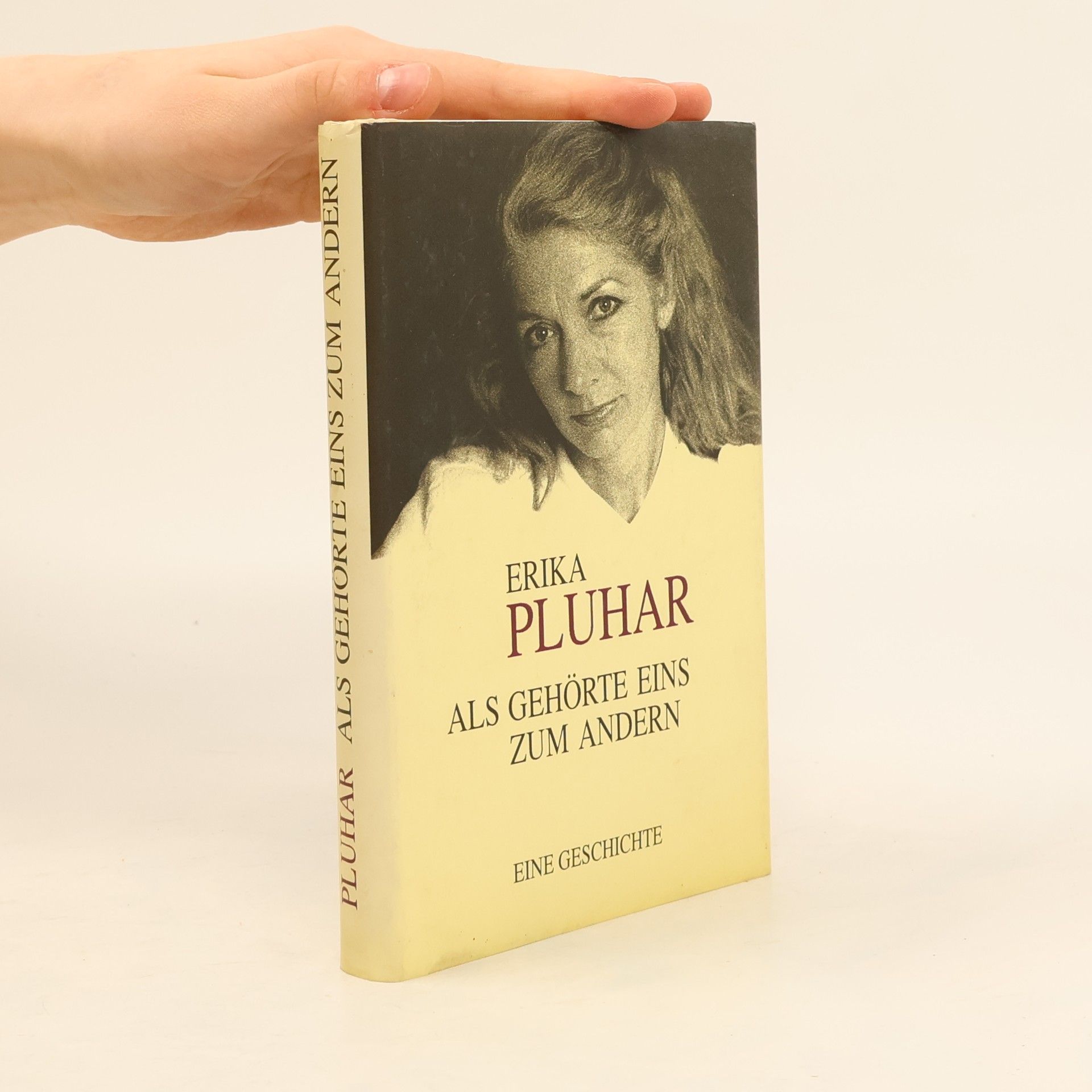 Erika Pluhar Als gehörte eins zum andern