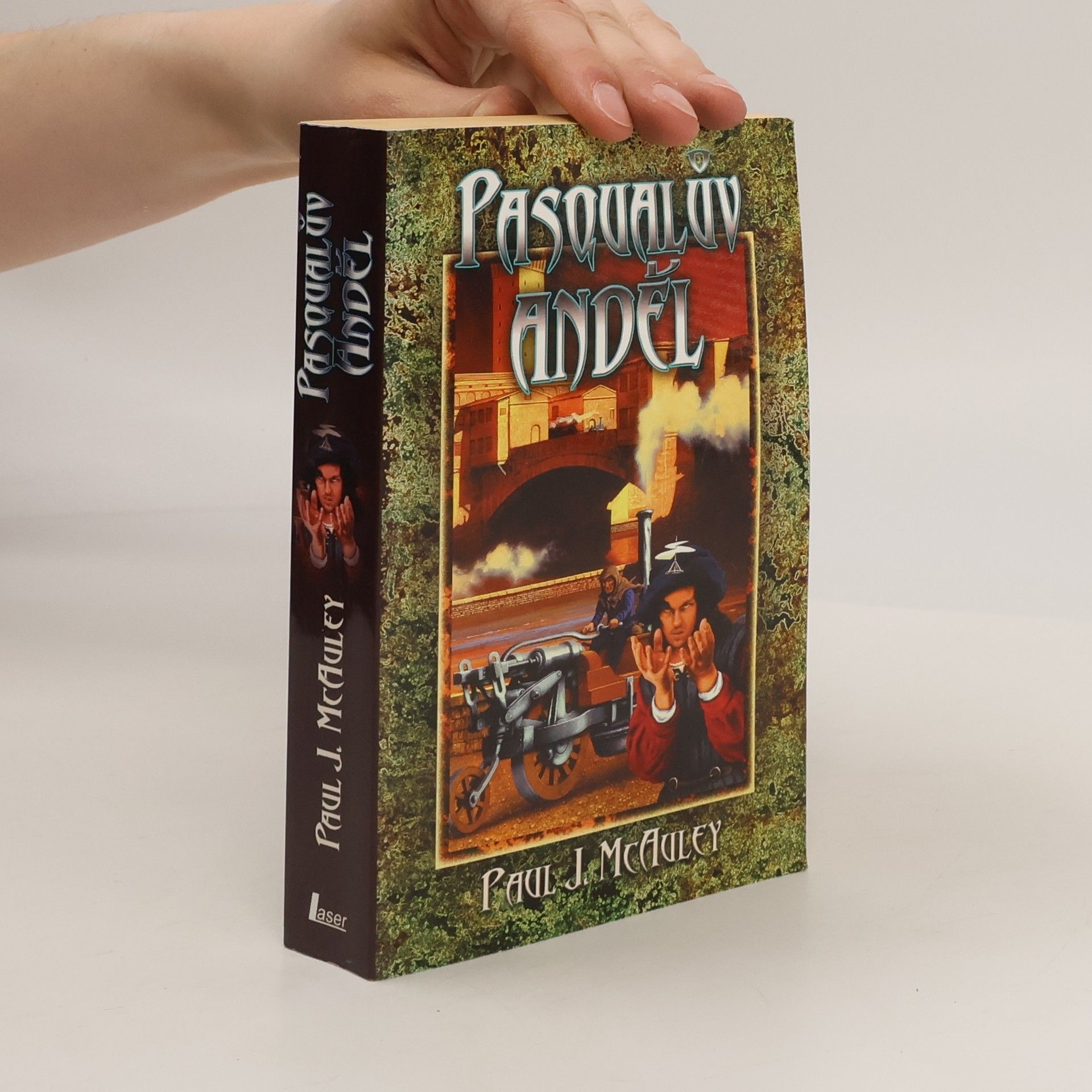 Paul J. McAuley Pasqualův anděl