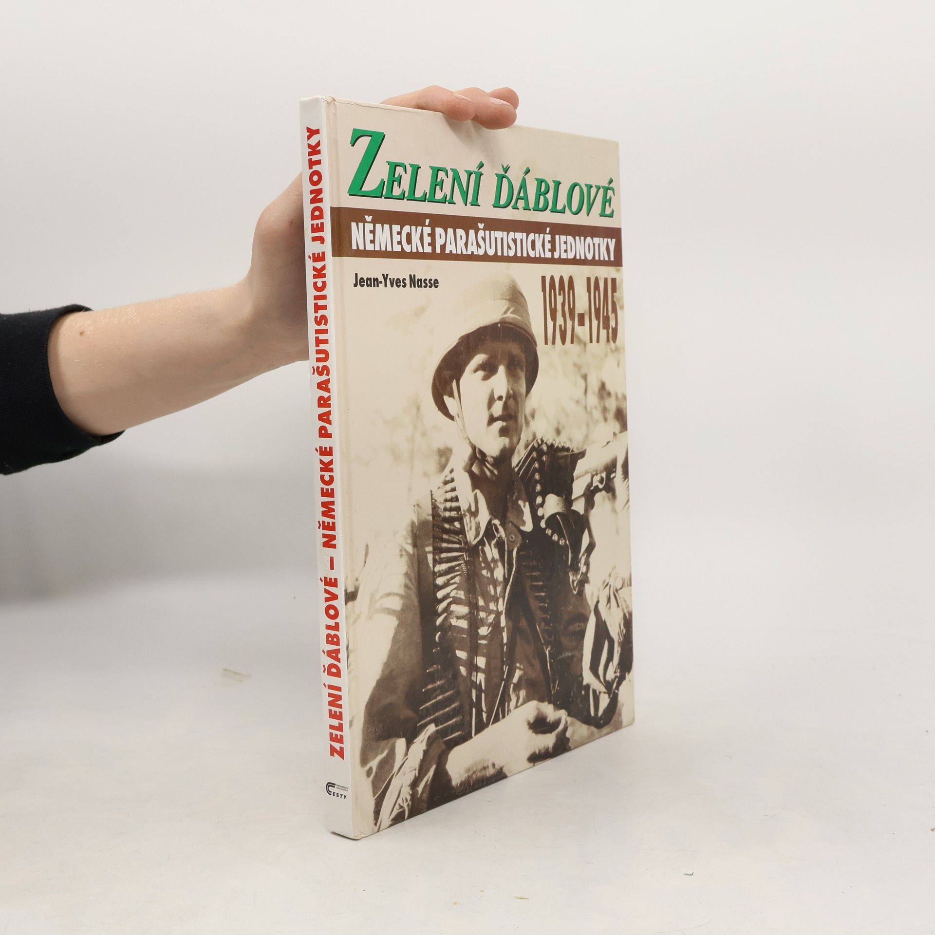 JeanYves Nasse Zelení ďáblové. Německé parašutistické jednotky 1939-1945