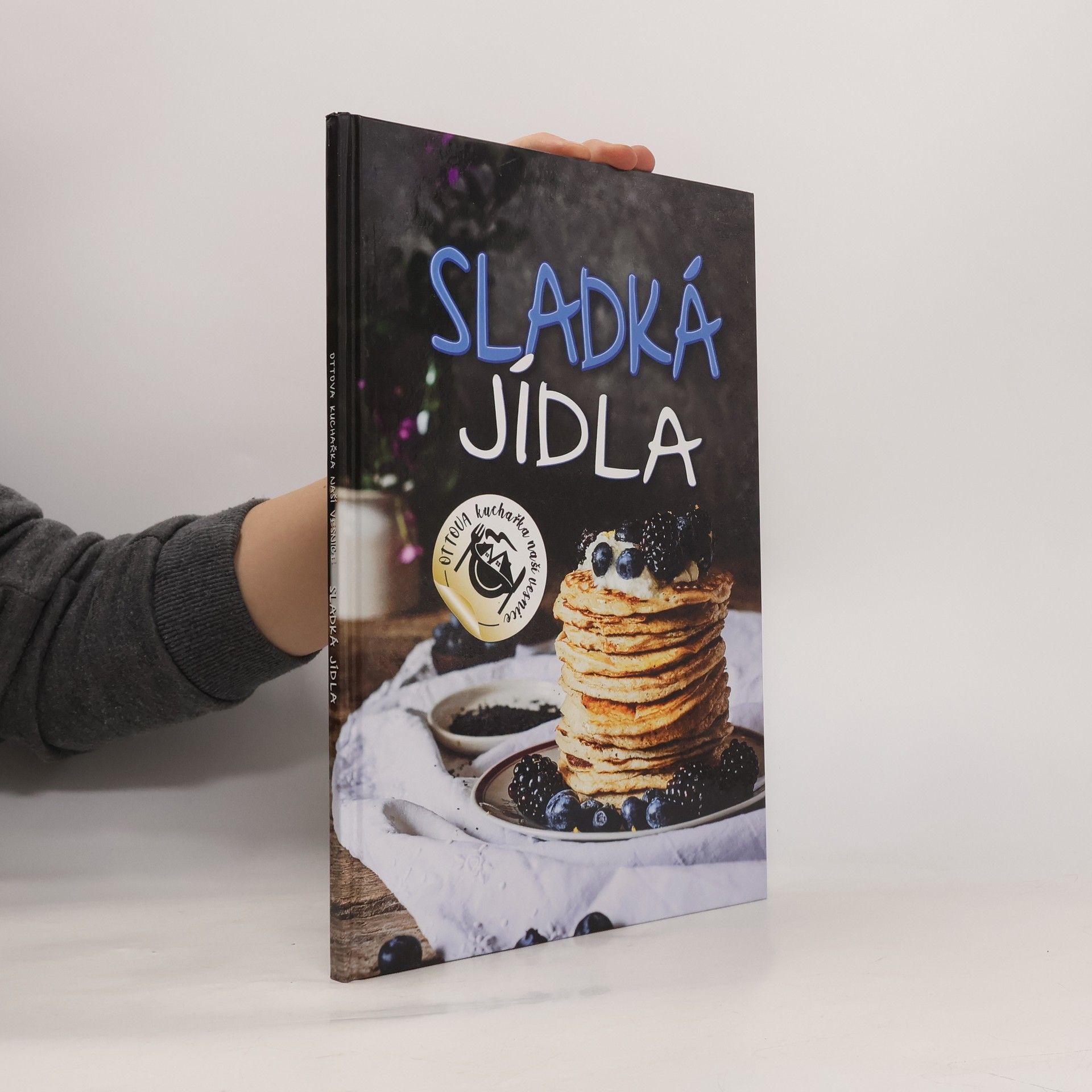 Kolektiv autorů Sladká jídla - Ottova kuchařka naší vesnice