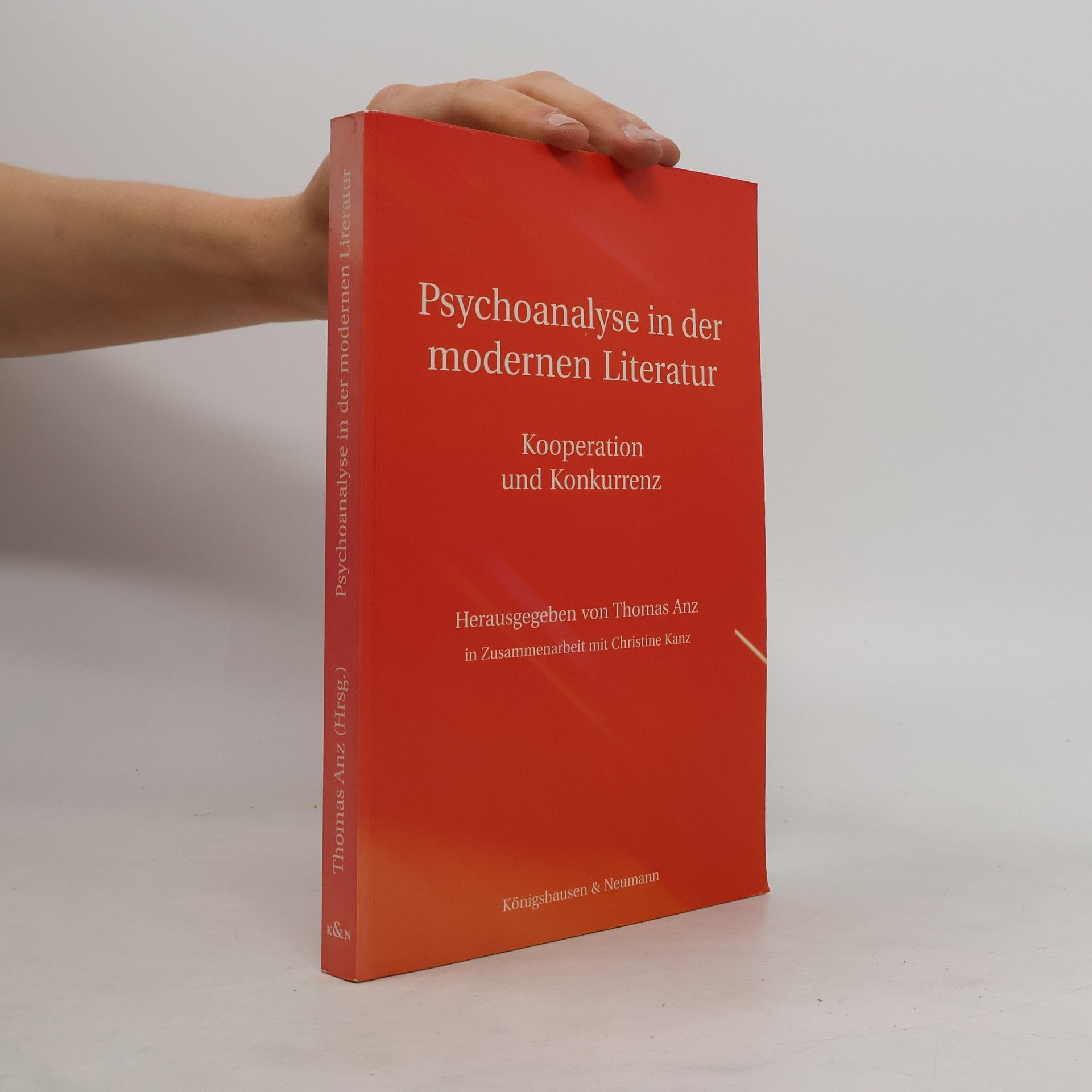 Thomas Anz Psychoanalyse in der modernen Literatur