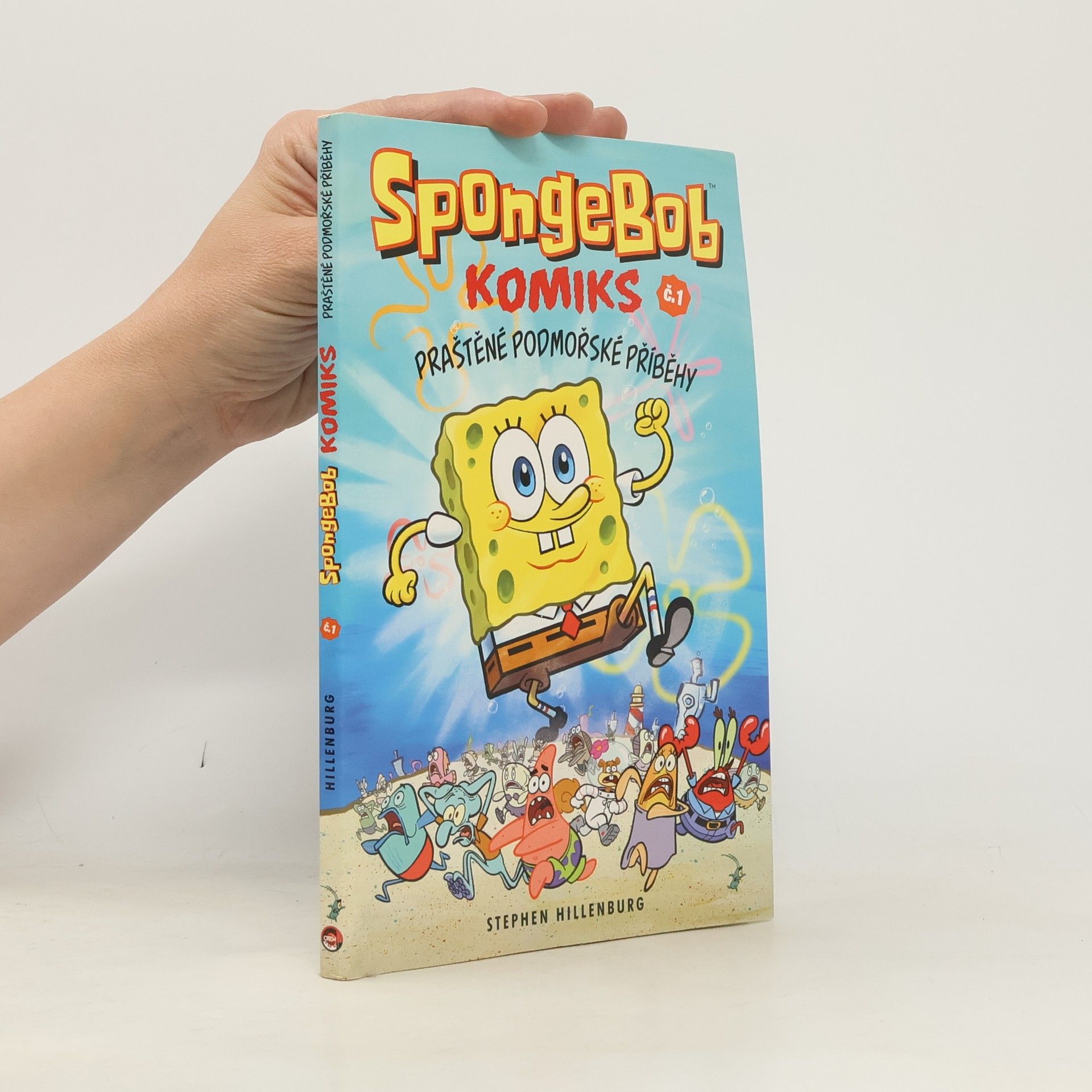 Stephen Hillenburg SpongeBob : komiks. Č. 1, Praštěné podmořské příběhy