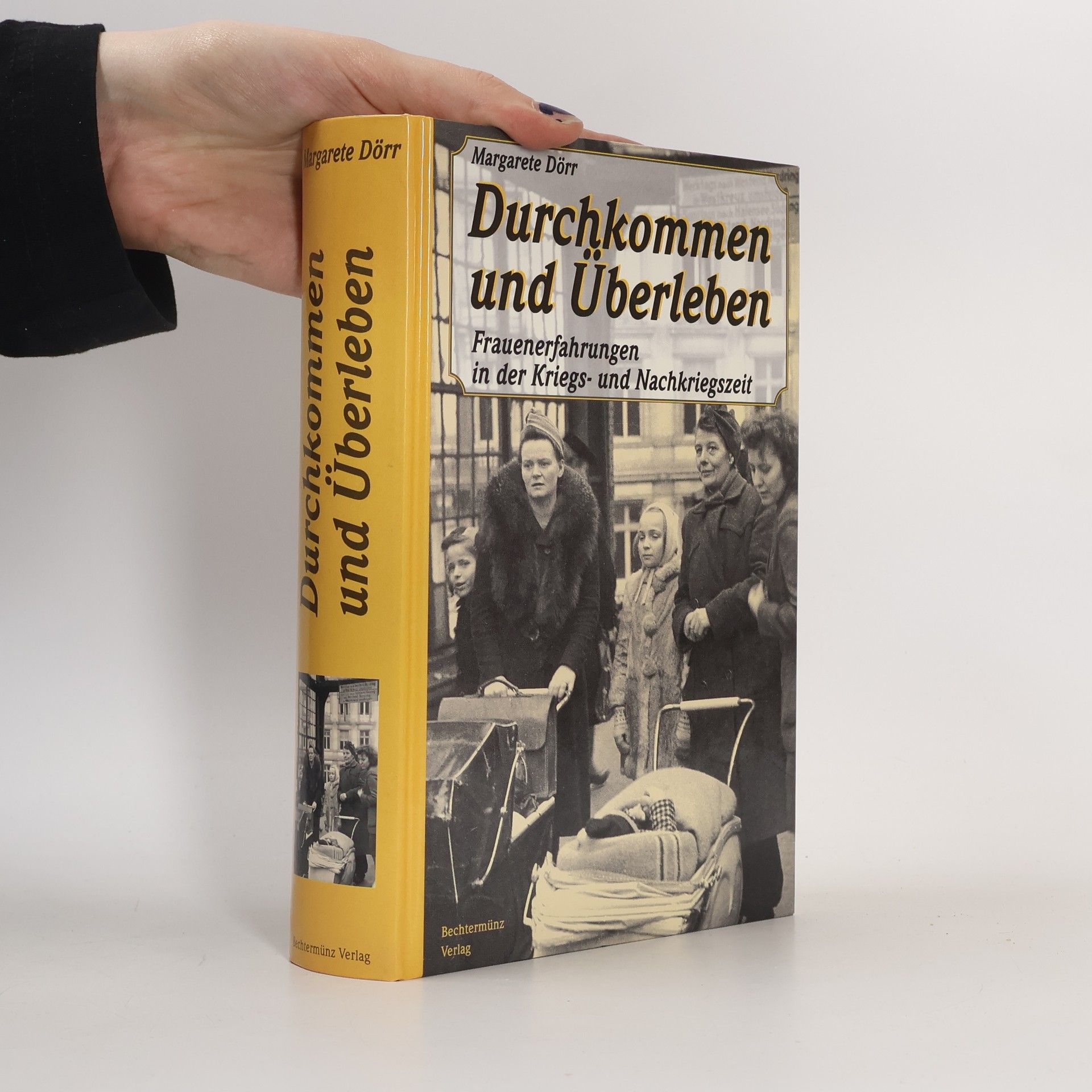 Margarete Dörr Durchkommen und Überleben