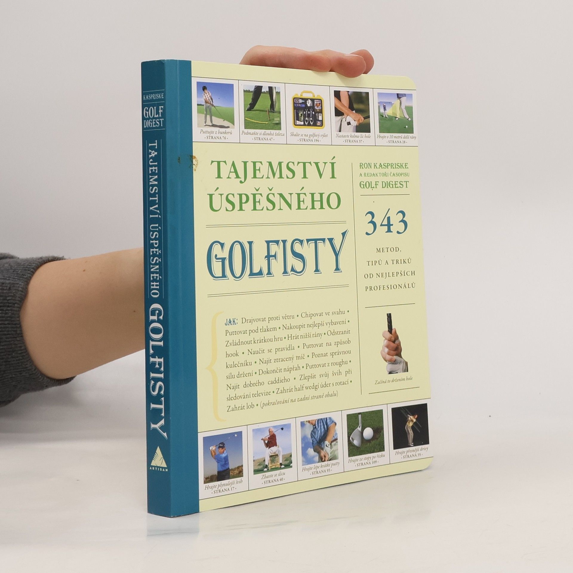 Ron Kaspriske Tajemství úspěšného golfisty