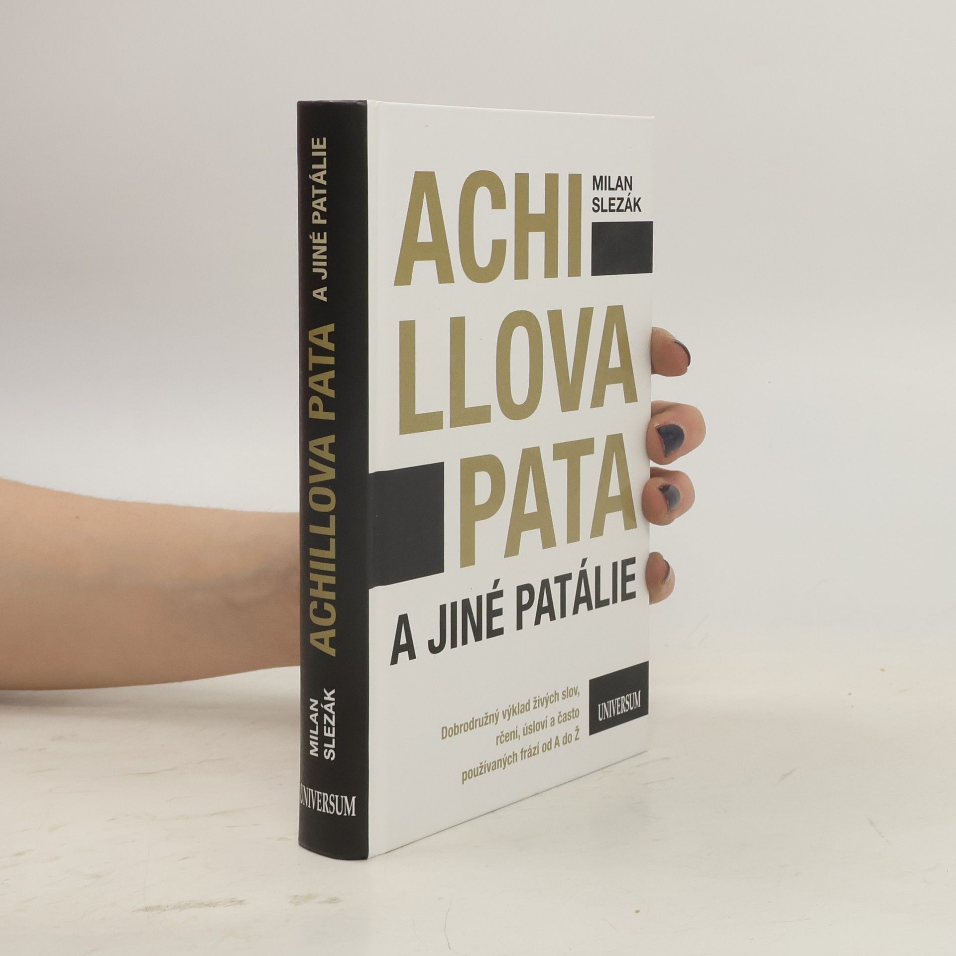 Milan Slezák Achillova pata a jiné patálie