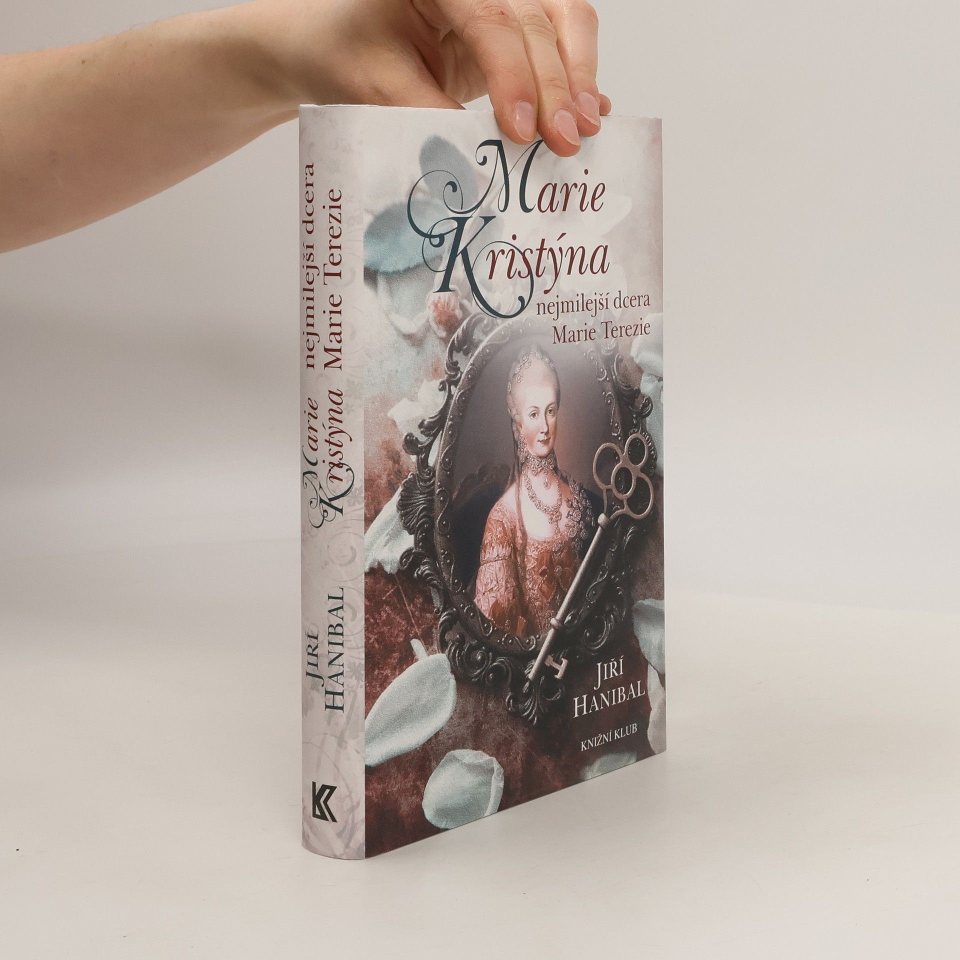 Jiří Hanibal Marie Kristýna: Nejmilejší dcera Marie Terezie