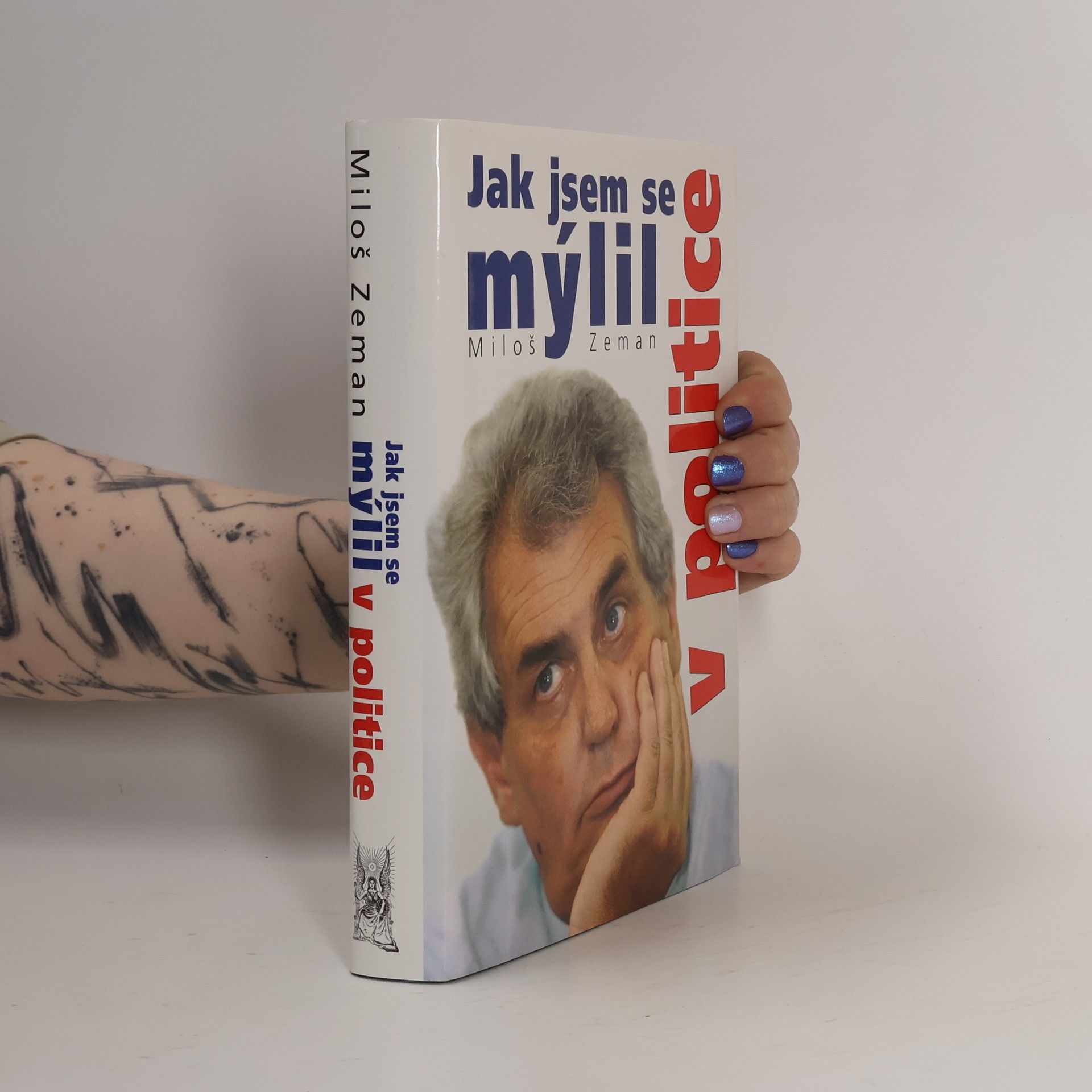 Miloš Zeman Jak jsem se mýlil v politice