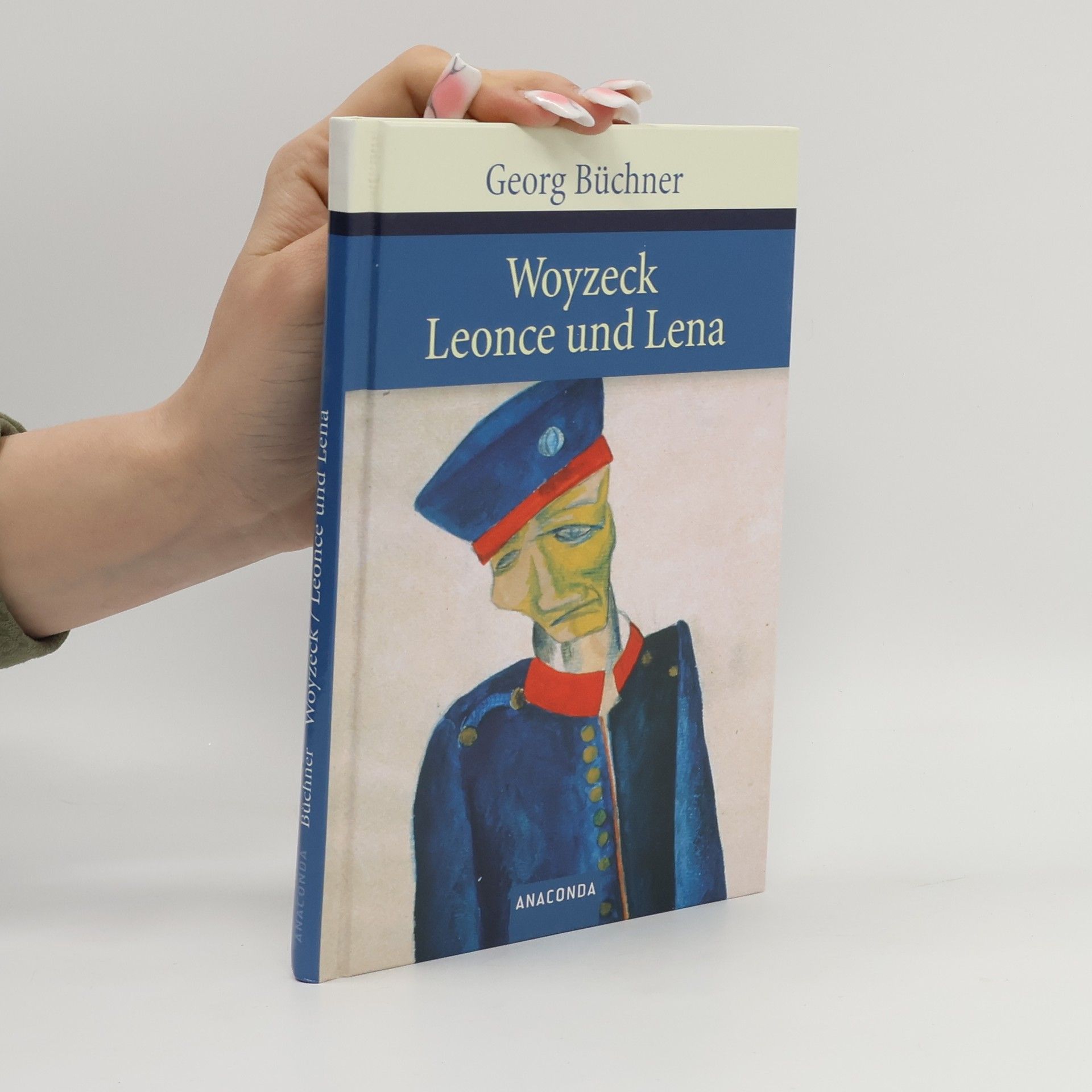 Georg Büchner Woyzeck. Leonce und Lena